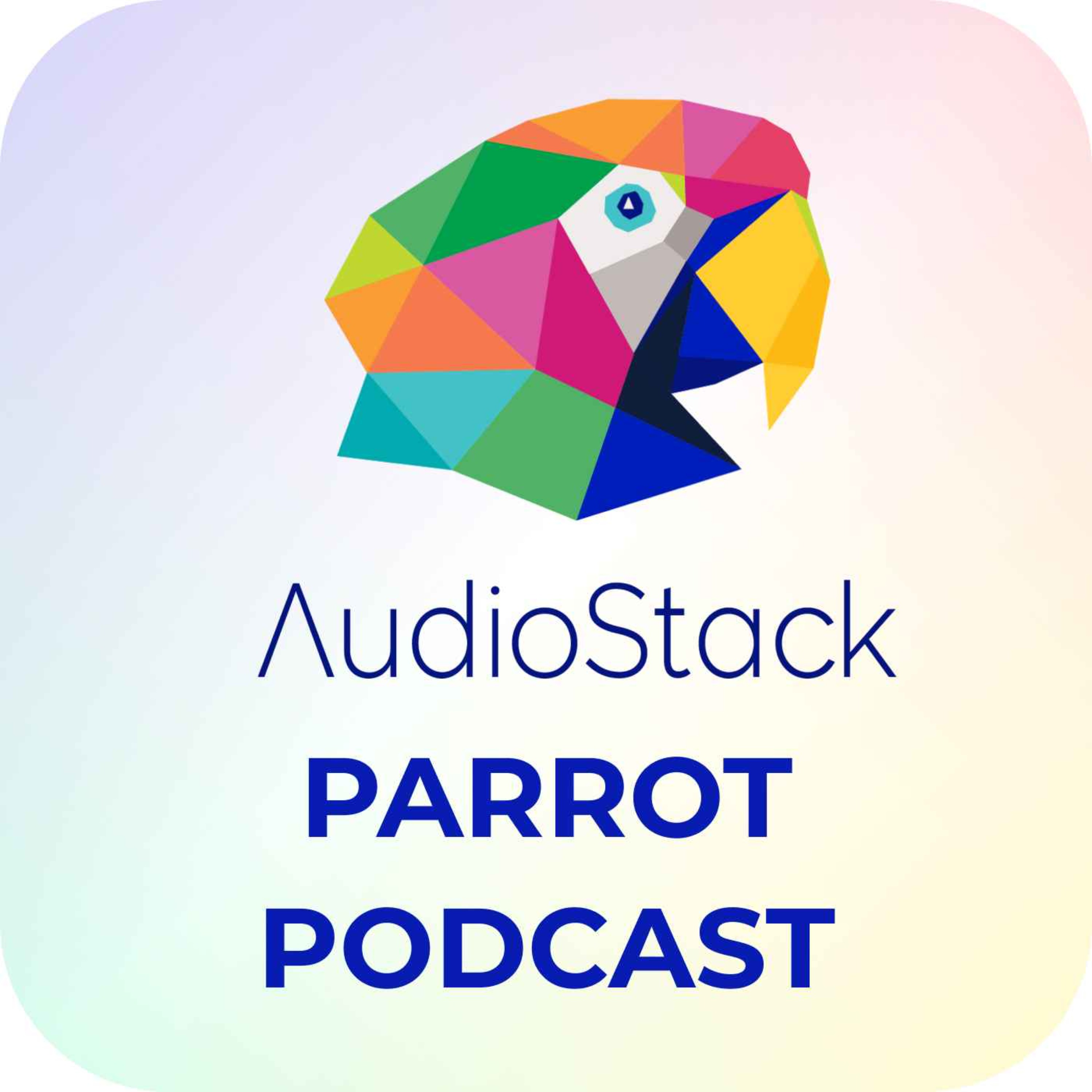 AudioStack\'s Parrot Podcast