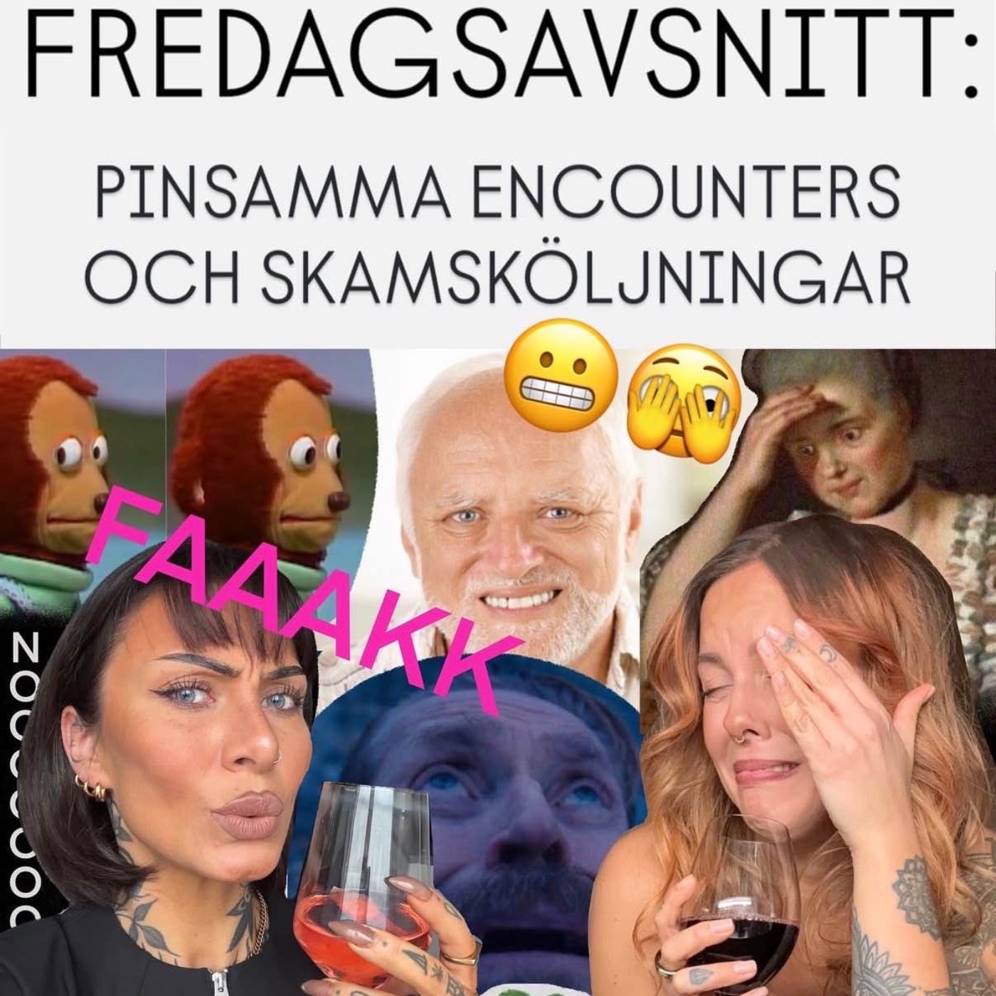 FREDAGSAVSNITT: Pinsamma encounters och skamsköljningar episode artwork