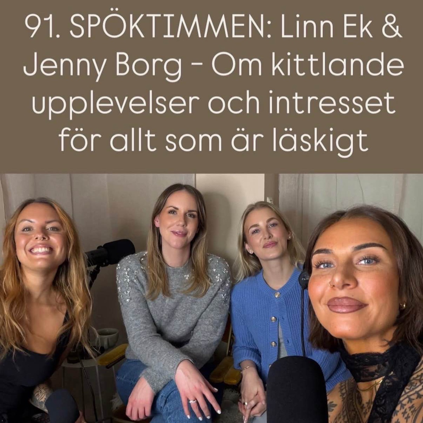 91. SPÖKTIMMEN: Linn Ek & Jenny Borg - Om kittlande upplevelser och intresset för allt som är läskigt episode artwork