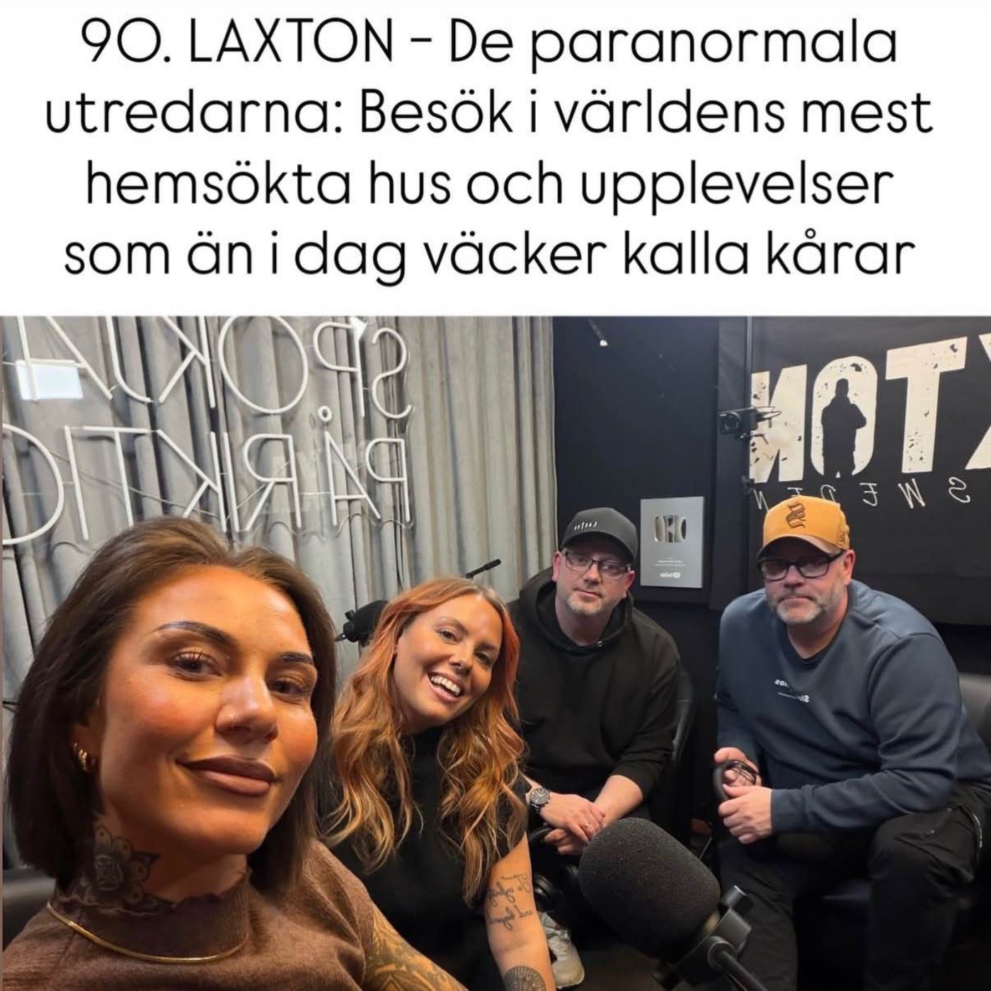90. LAXTON - De paranormala utredarna: Besök i världens mest hemsökta hus och upplevelser som än i dag väcker kalla kårar episode artwork
