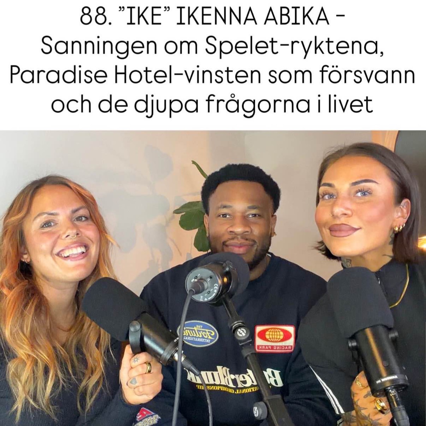 88. "IKE" IKENNA ABIKA - Sanningen om Spelet-ryktena, Paradise Hotel-vinsten som försvann och de djupa frågorna i livet  episode artwork
