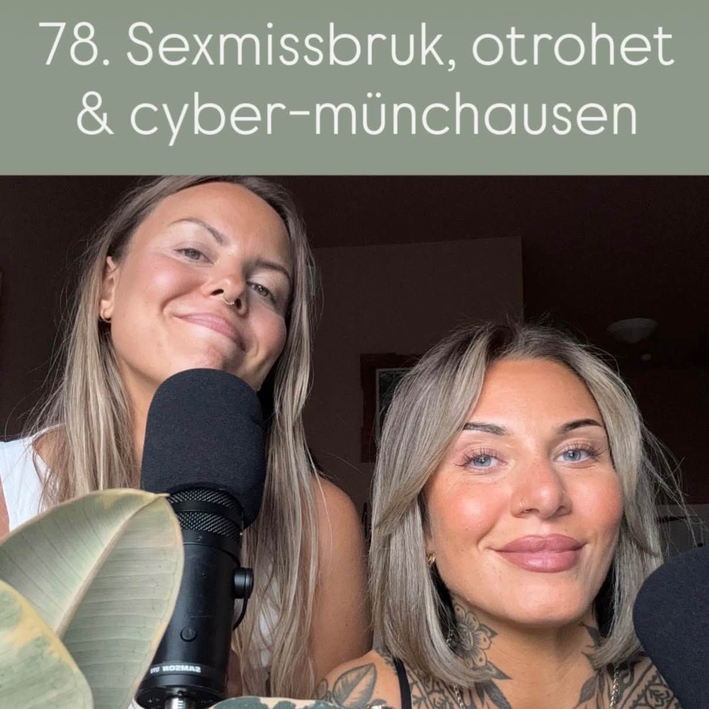 78. Sexmissbruk, otrohet & cyber-münchausen  episode artwork