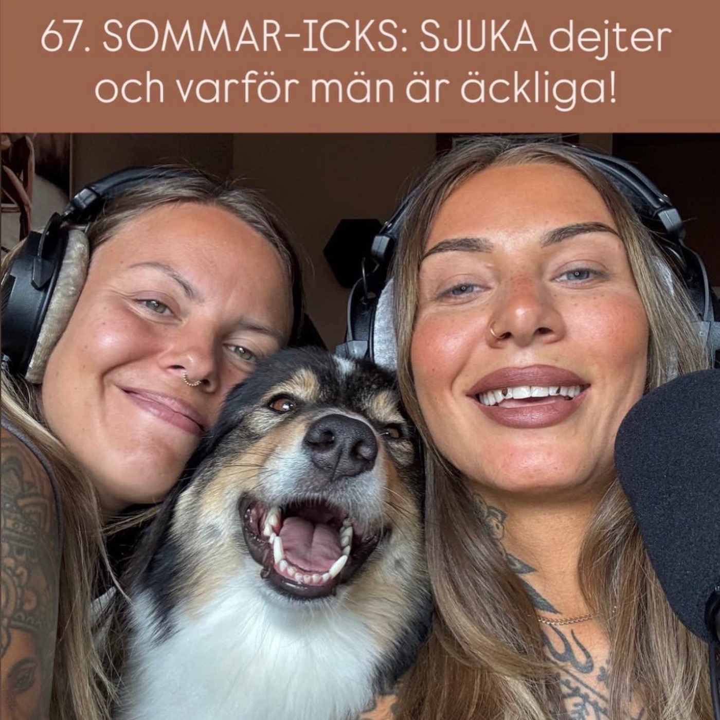 67. SOMMAR-ICKS: SJUKA dejter och varför män är äckliga! episode artwork