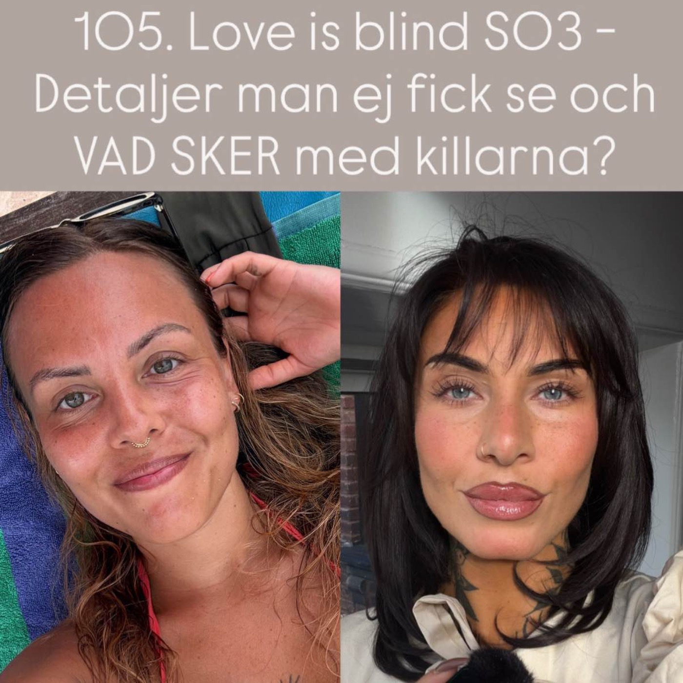 105. Love is Blind S03 - Detaljer man ej fick se och VAD SKER med killarna? episode artwork