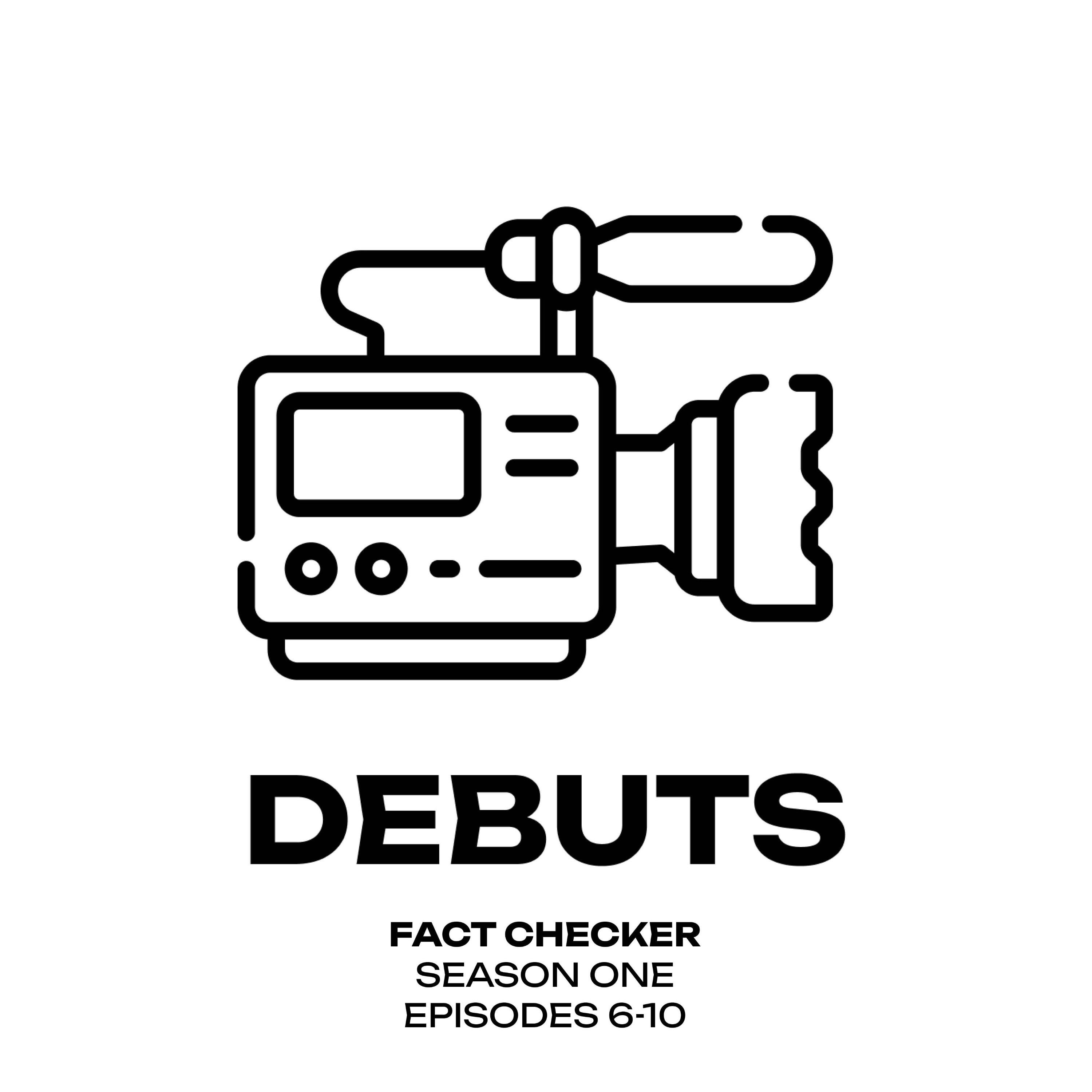 BONUS | FACT CHECKER | S1 E6-10 BONUS | FACT CHECKER | S1 E6-10