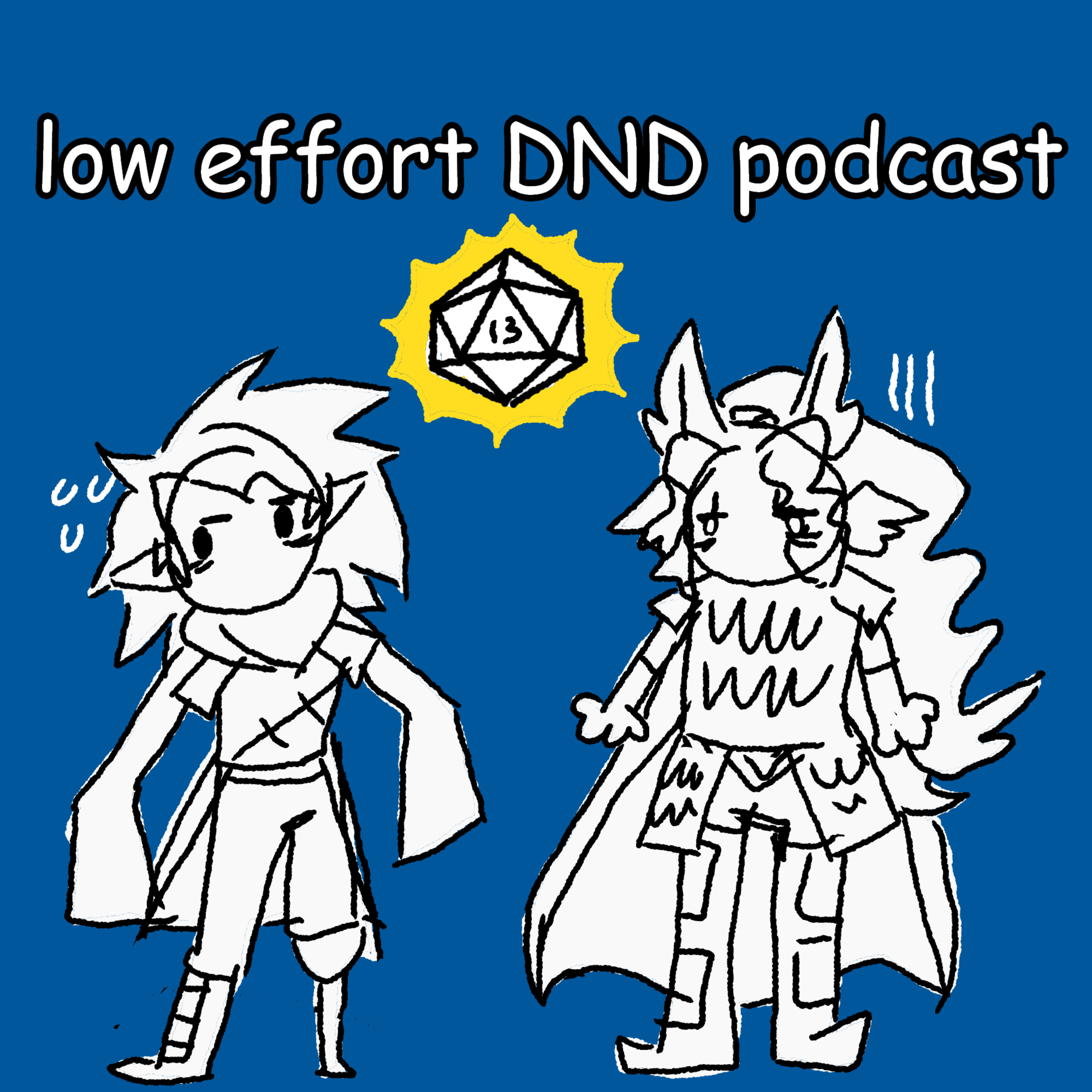 Low Effort DnD Podcast