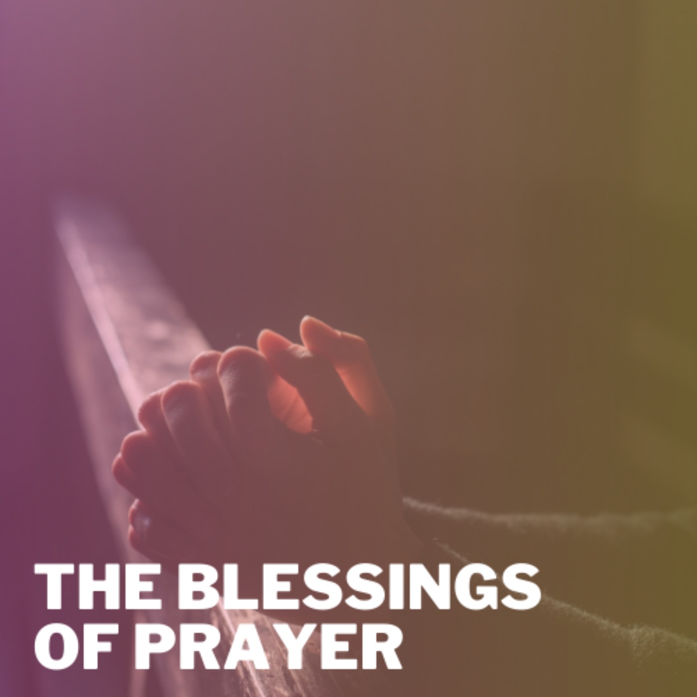 The Blessings of Prayer episode artwork