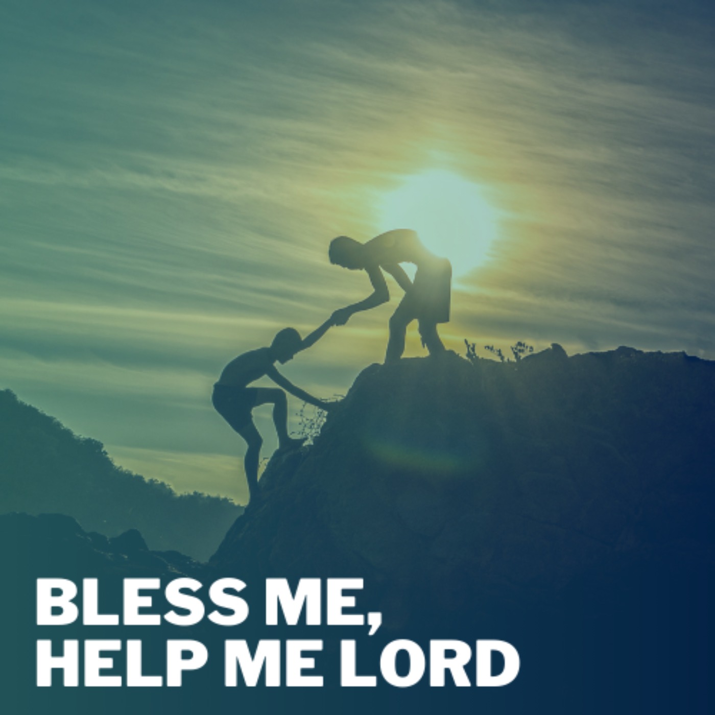 Help Me, Bless Me Lord episode artwork