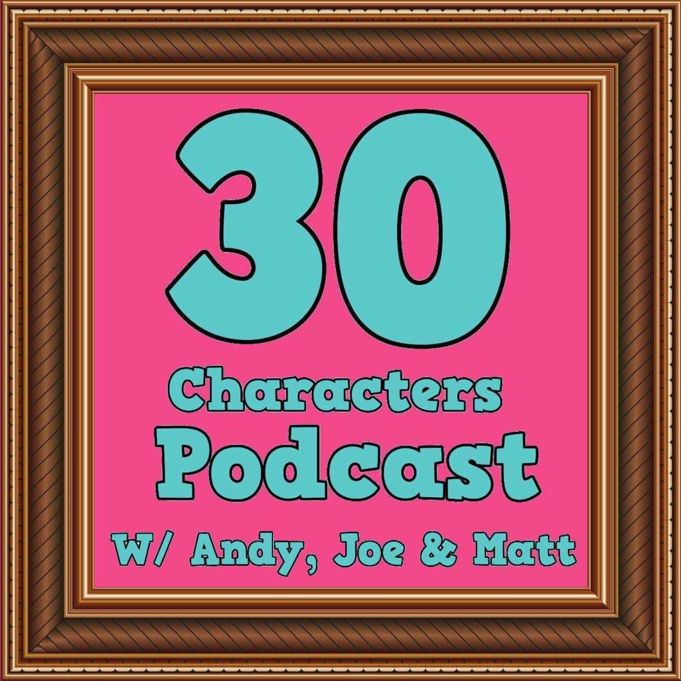 30 Characters