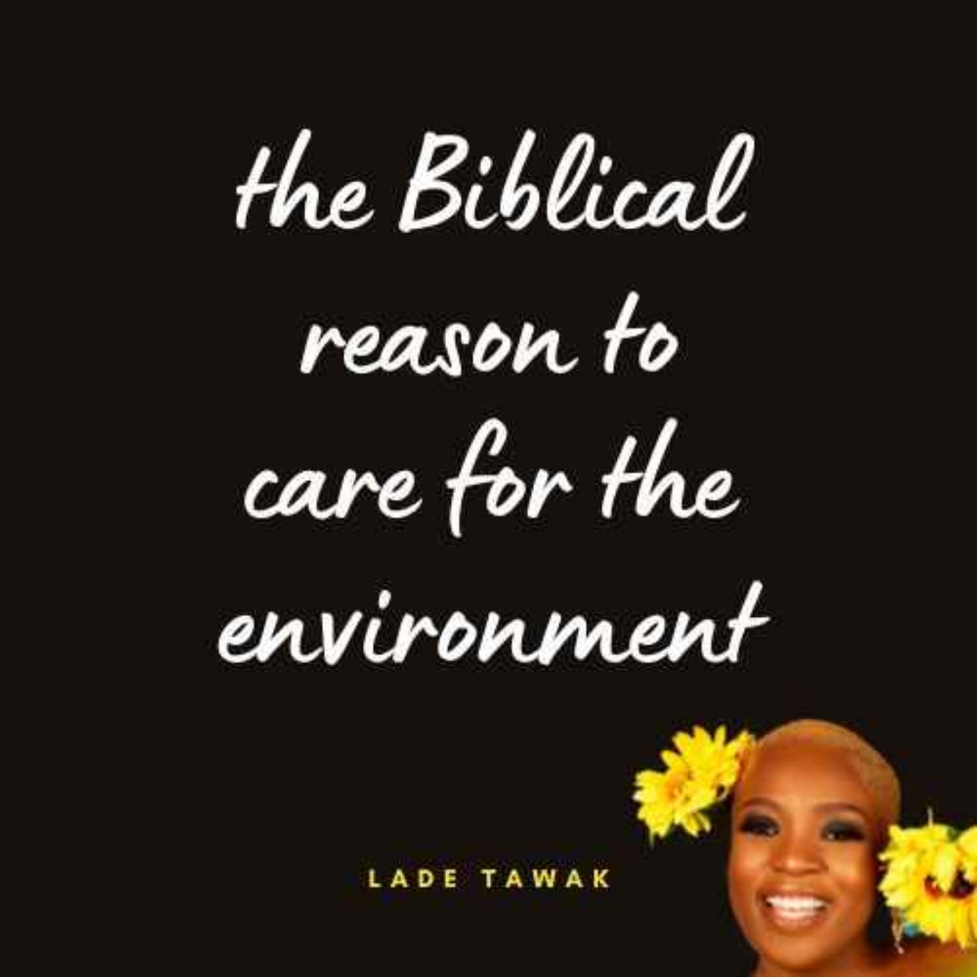 S02E094 - Why you should care for the environment as a Christian