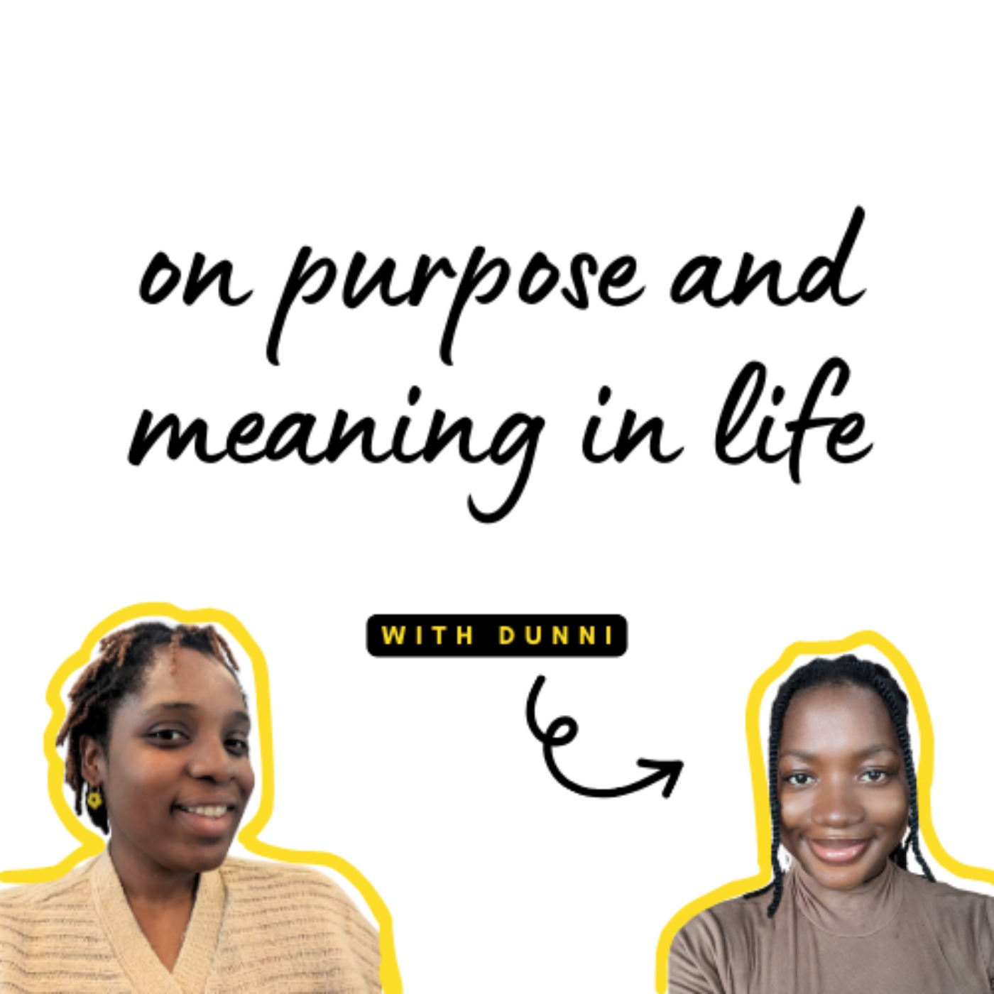 S02E104 - On purpose and meaning in life (with Dunni)
