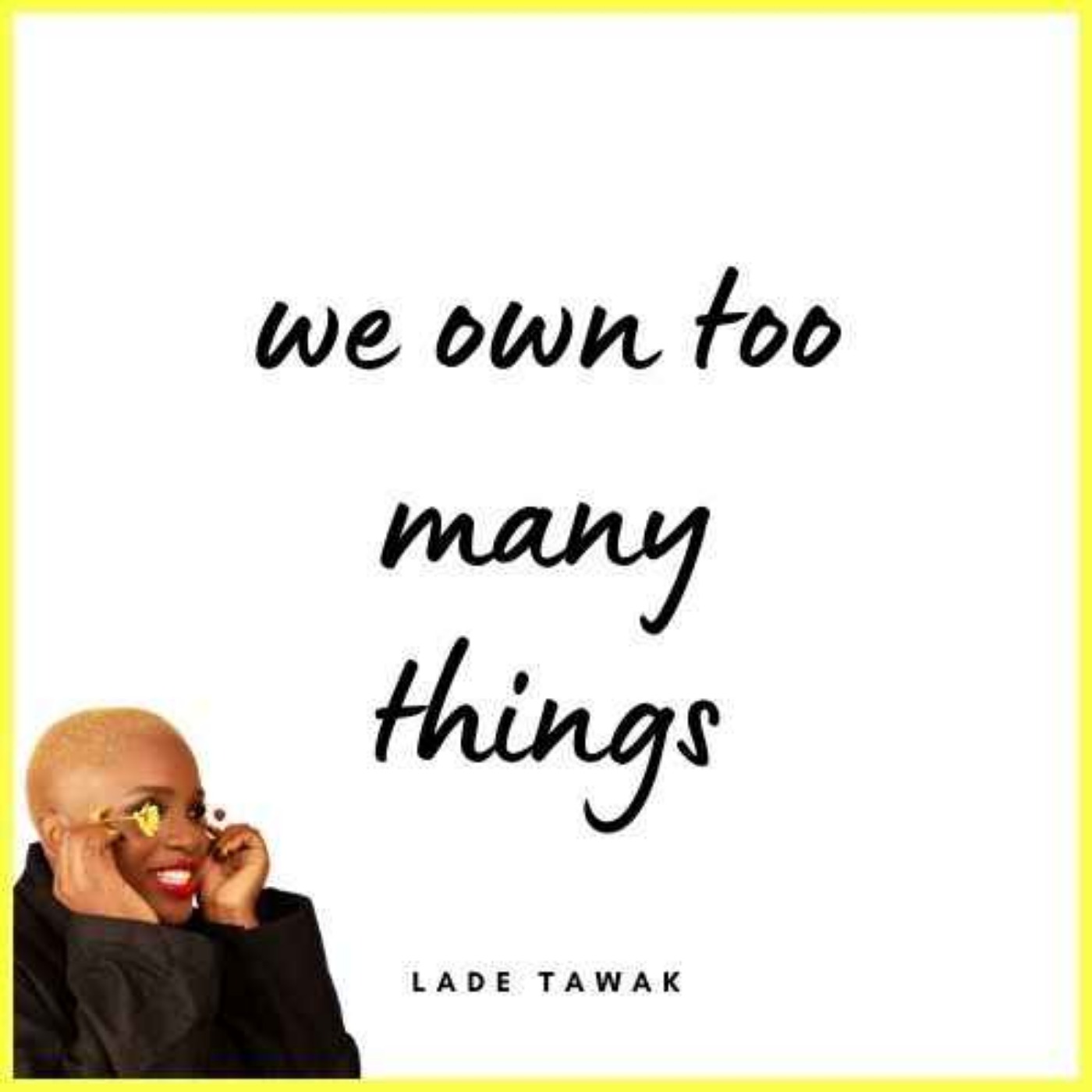 S02E109 - We own too many things