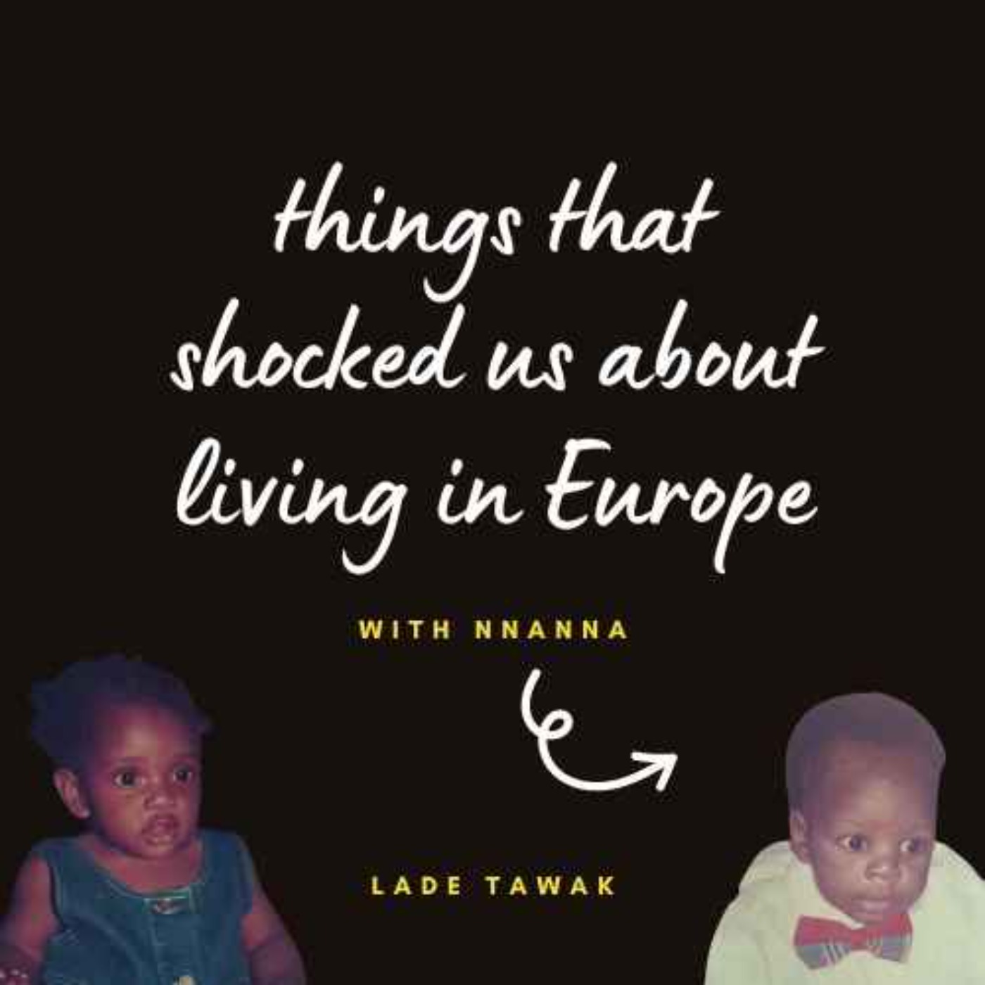 S02E136 - Time shocks about living in Europe (with Nnanna)
