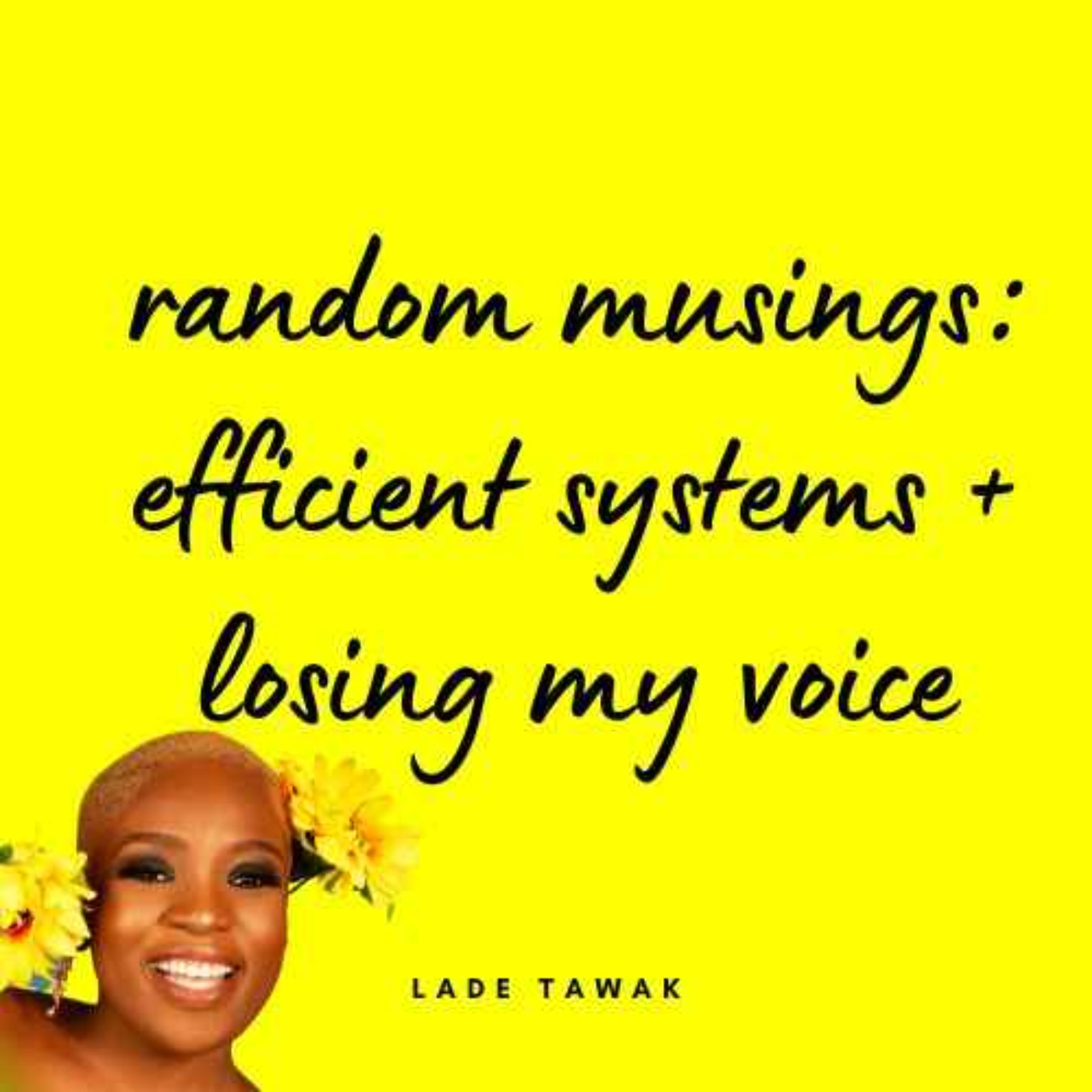 S02E140 - Random musings on efficient systems and losing my voice