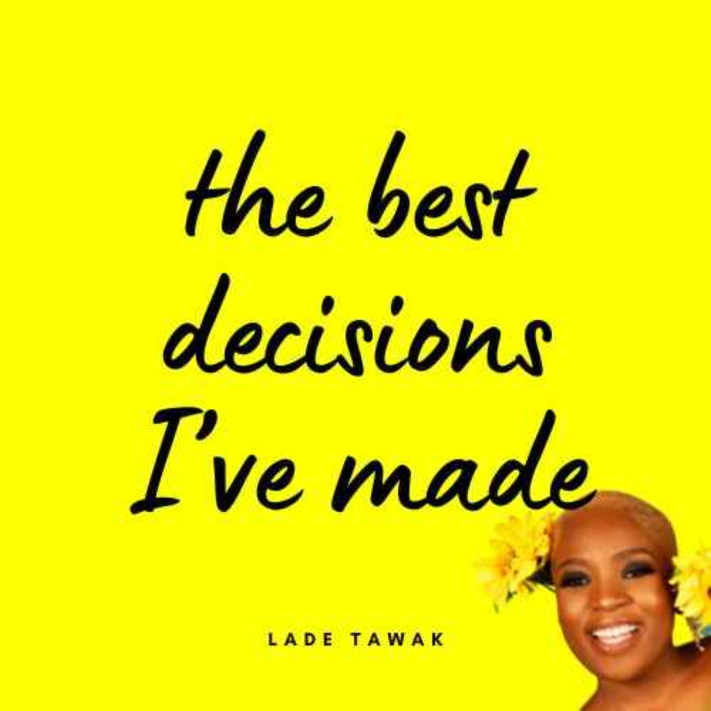 S02E177 - The best decisions I've made