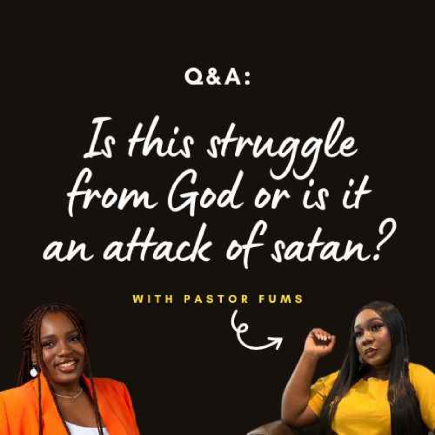 S02E188 - Is this struggle from God or is it an attack of satan? (with Pastor Fums)