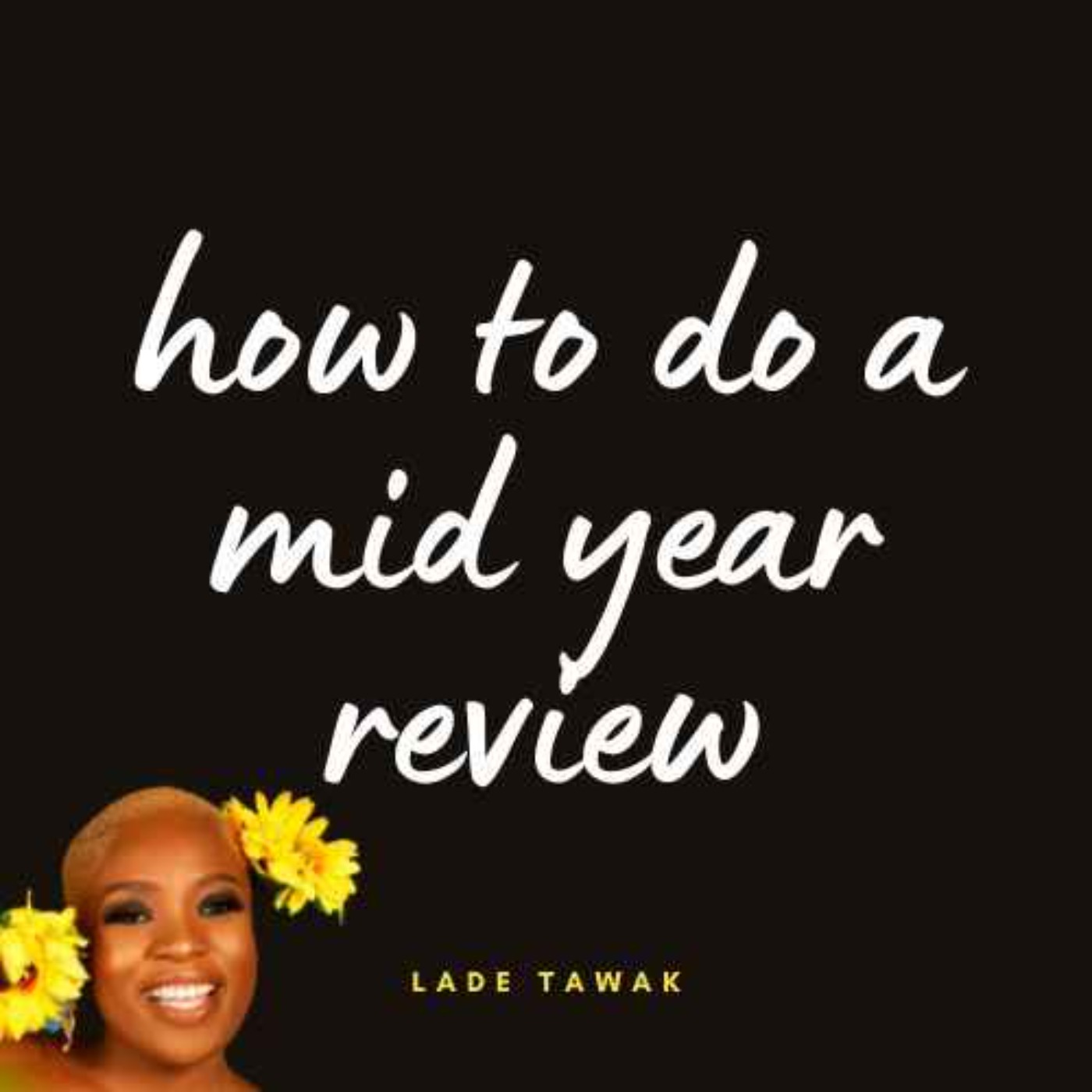 S02E205 - How to do a mid year review (with free guided template)