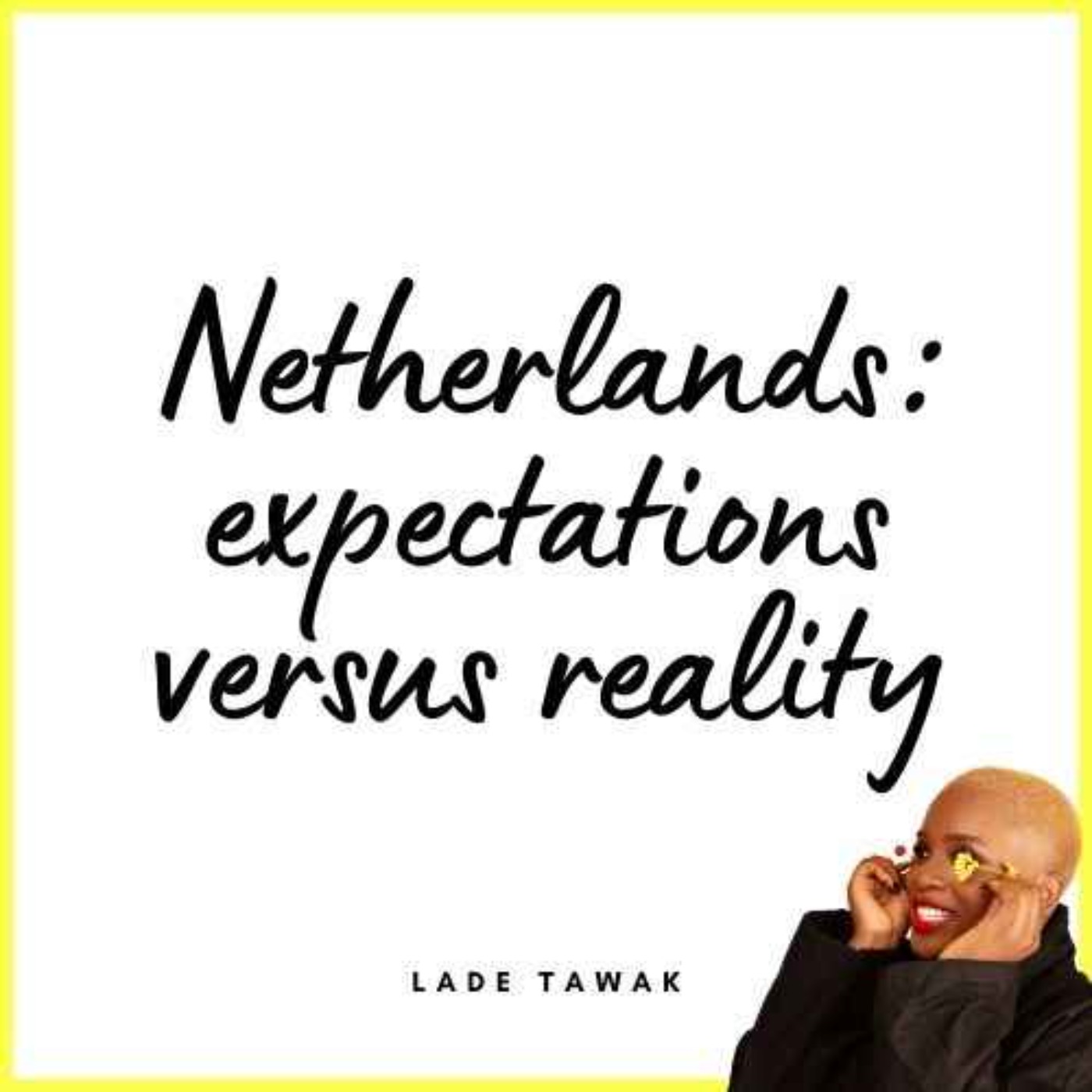 S02E216 - Life in the Netherlands: expectations versus reality