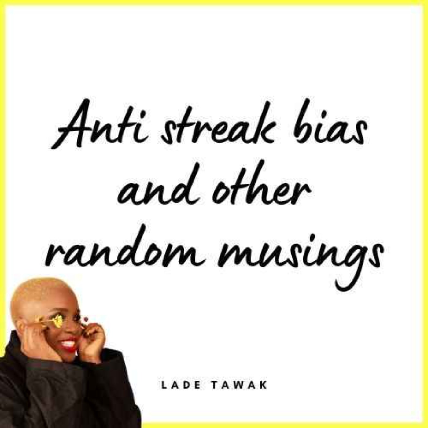 S02E219 - Anti streak bias and other random musings