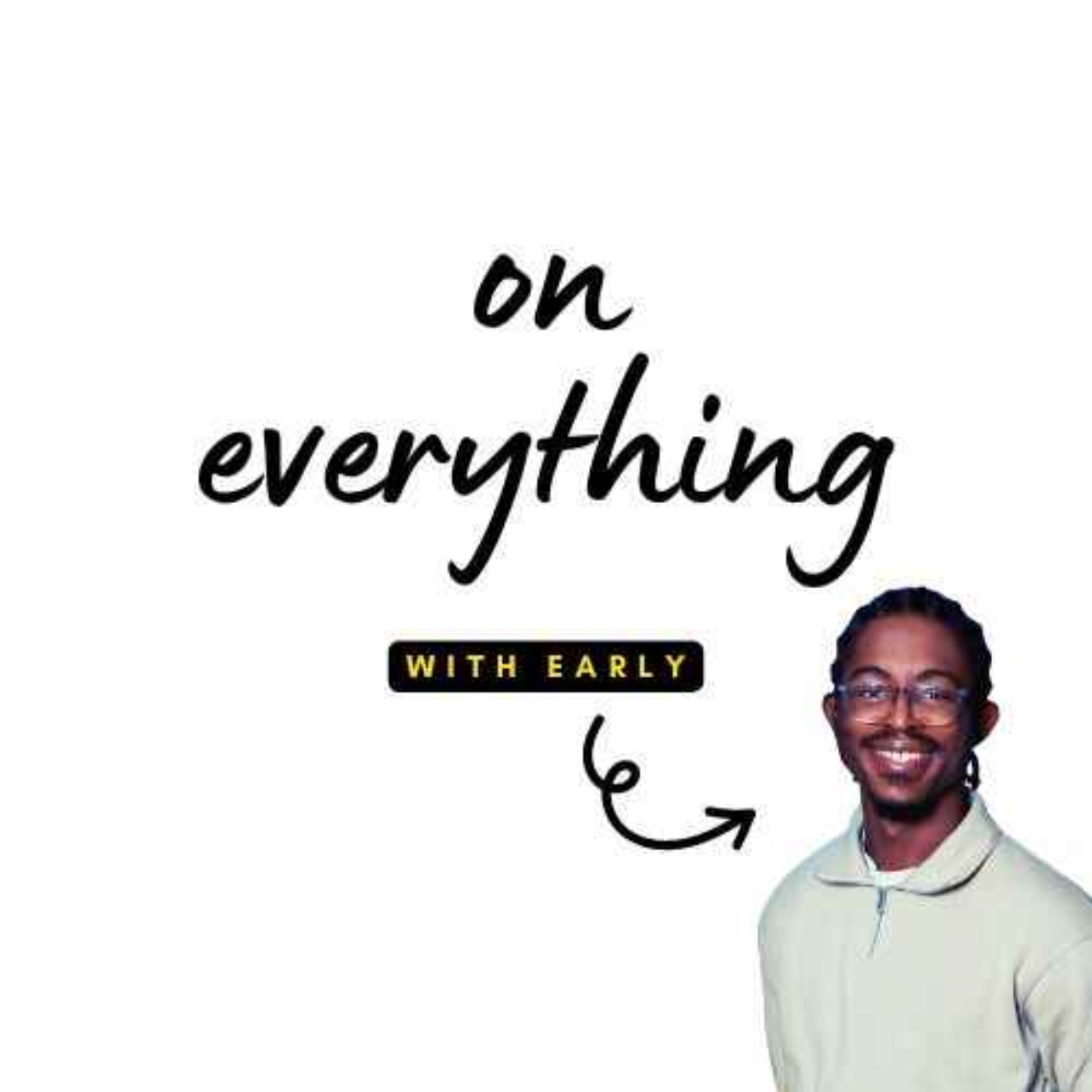 S02E225 - On everything (with Early)