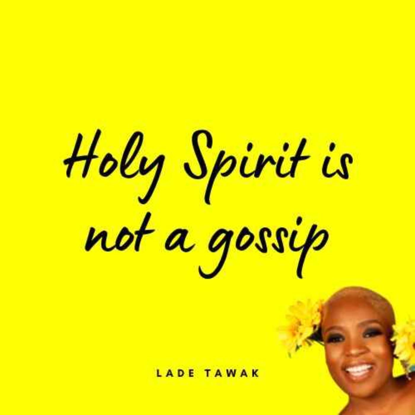 S02E254 - Holy Spirit is not a gossip