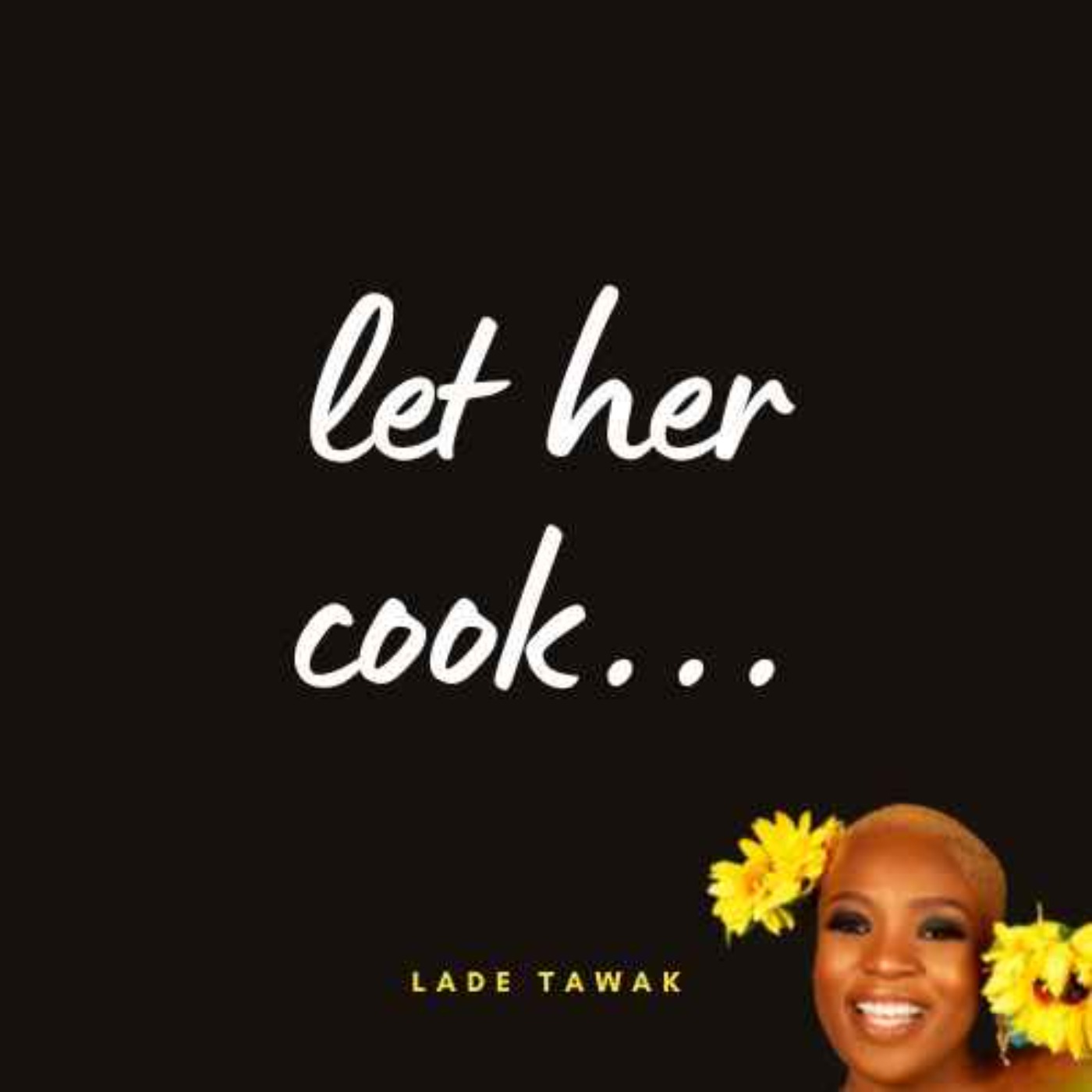 S02E268 - Let her cook (with nnanna)