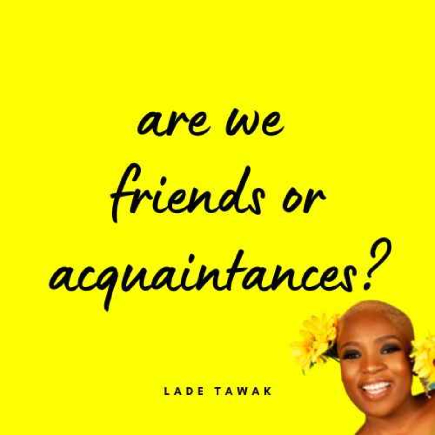 S02E344 - Are we friends or acquaintances?