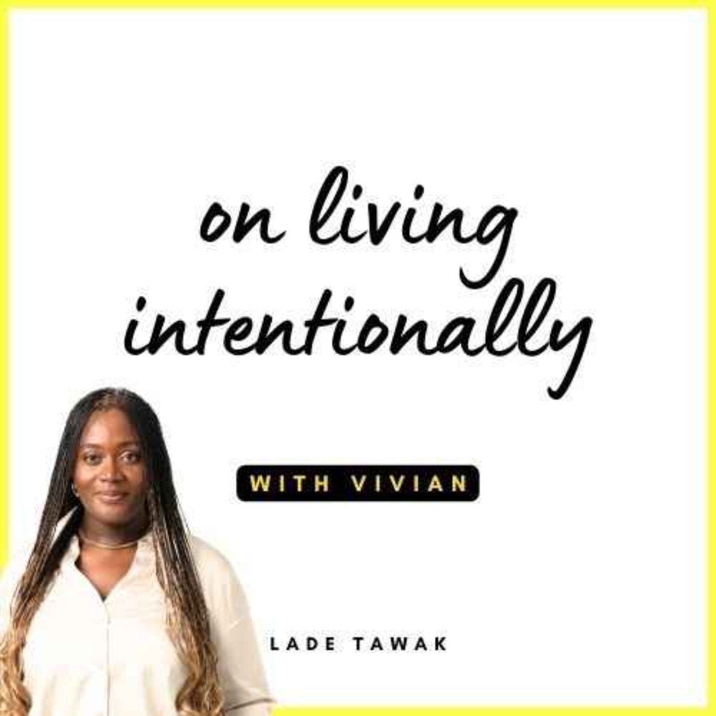 S02E357 - On living with intention (with Vivian)