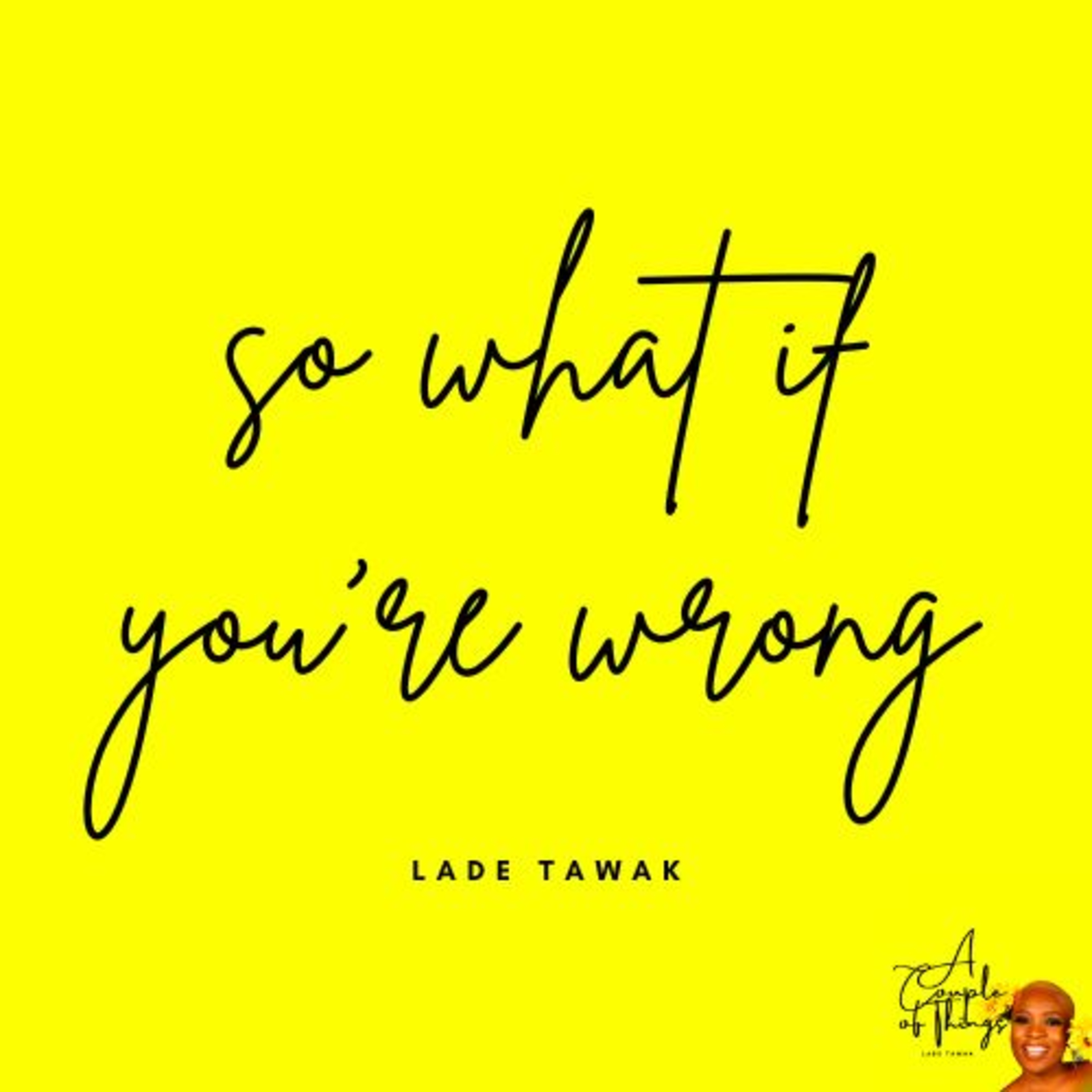 A Couple of Things by Lade Tawak