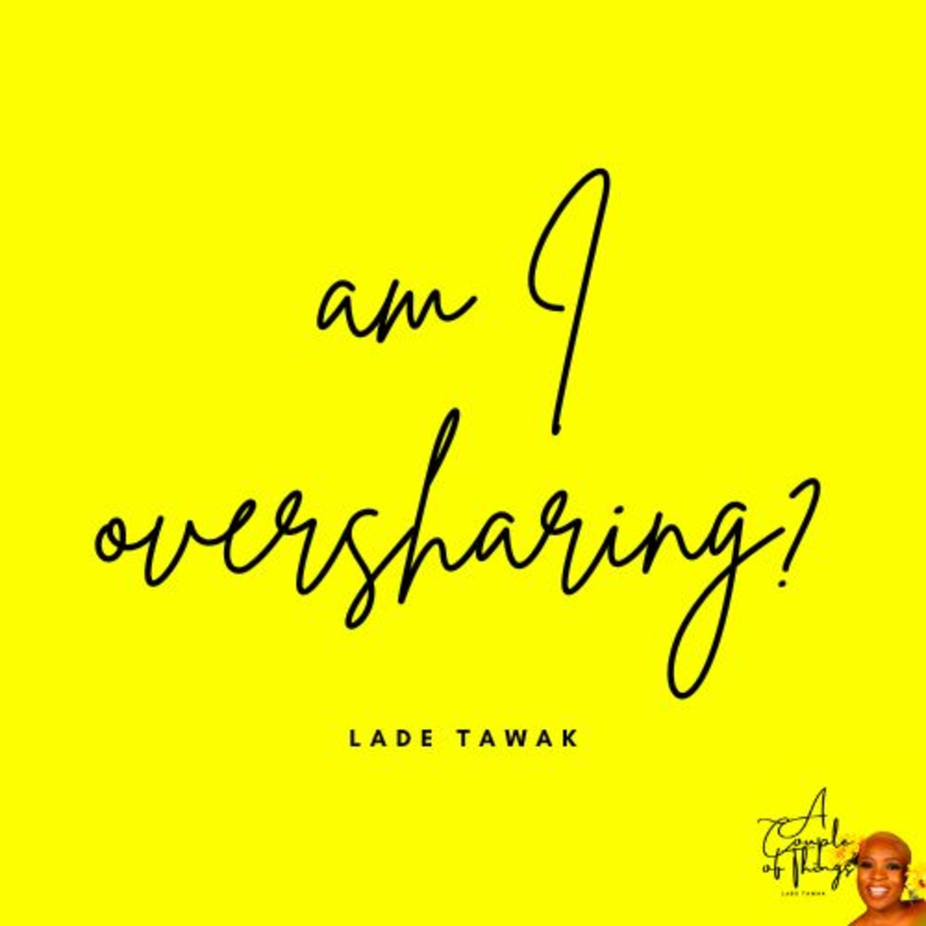 A Couple of Things by Lade Tawak