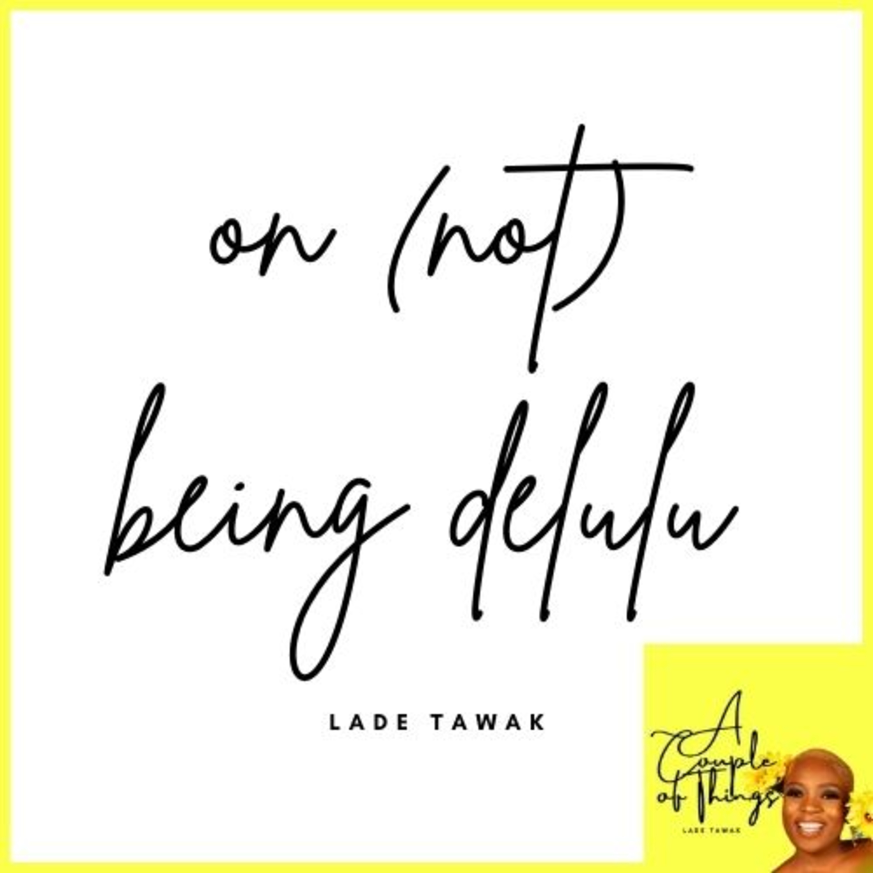A Couple of Things by Lade Tawak