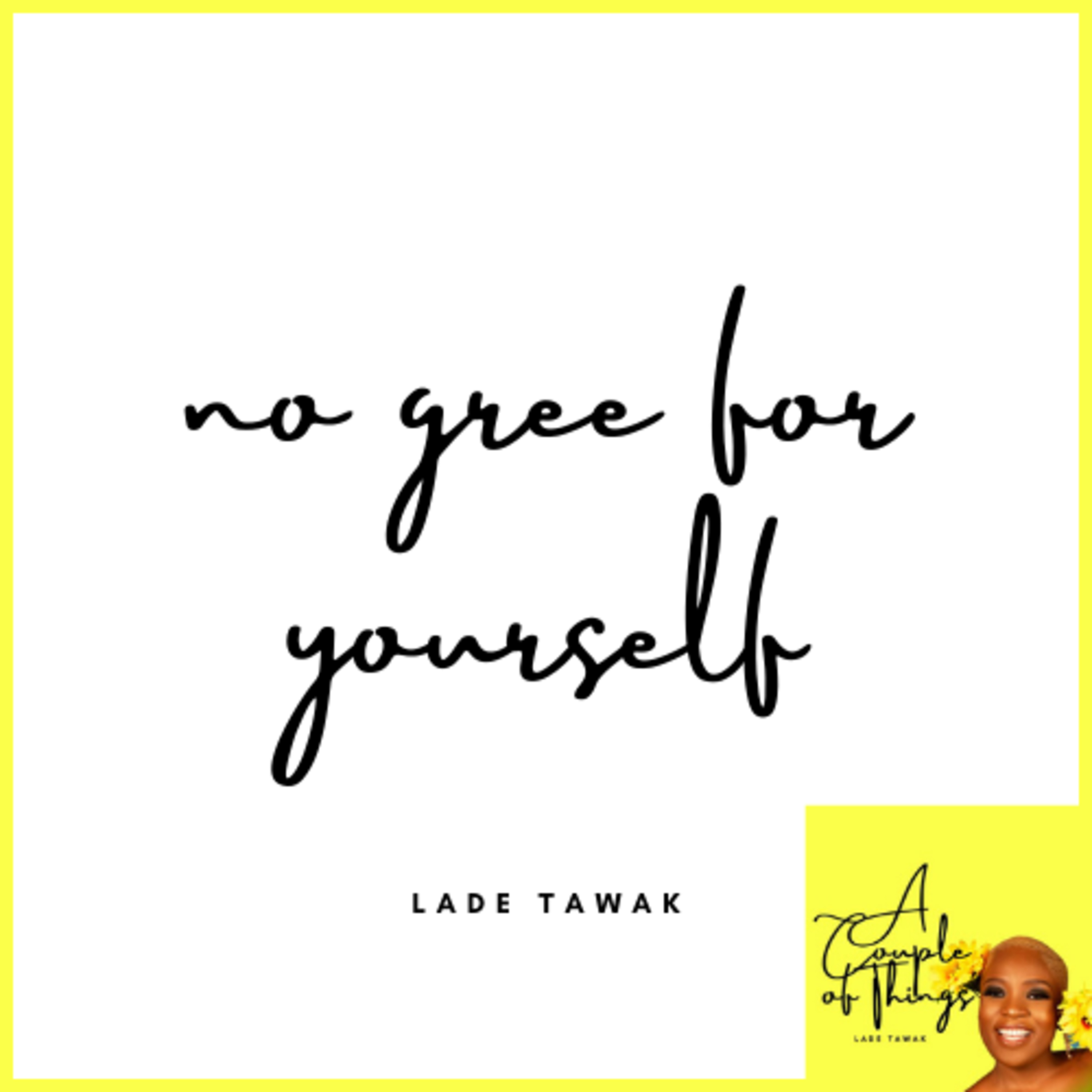 A Couple of Things by Lade Tawak