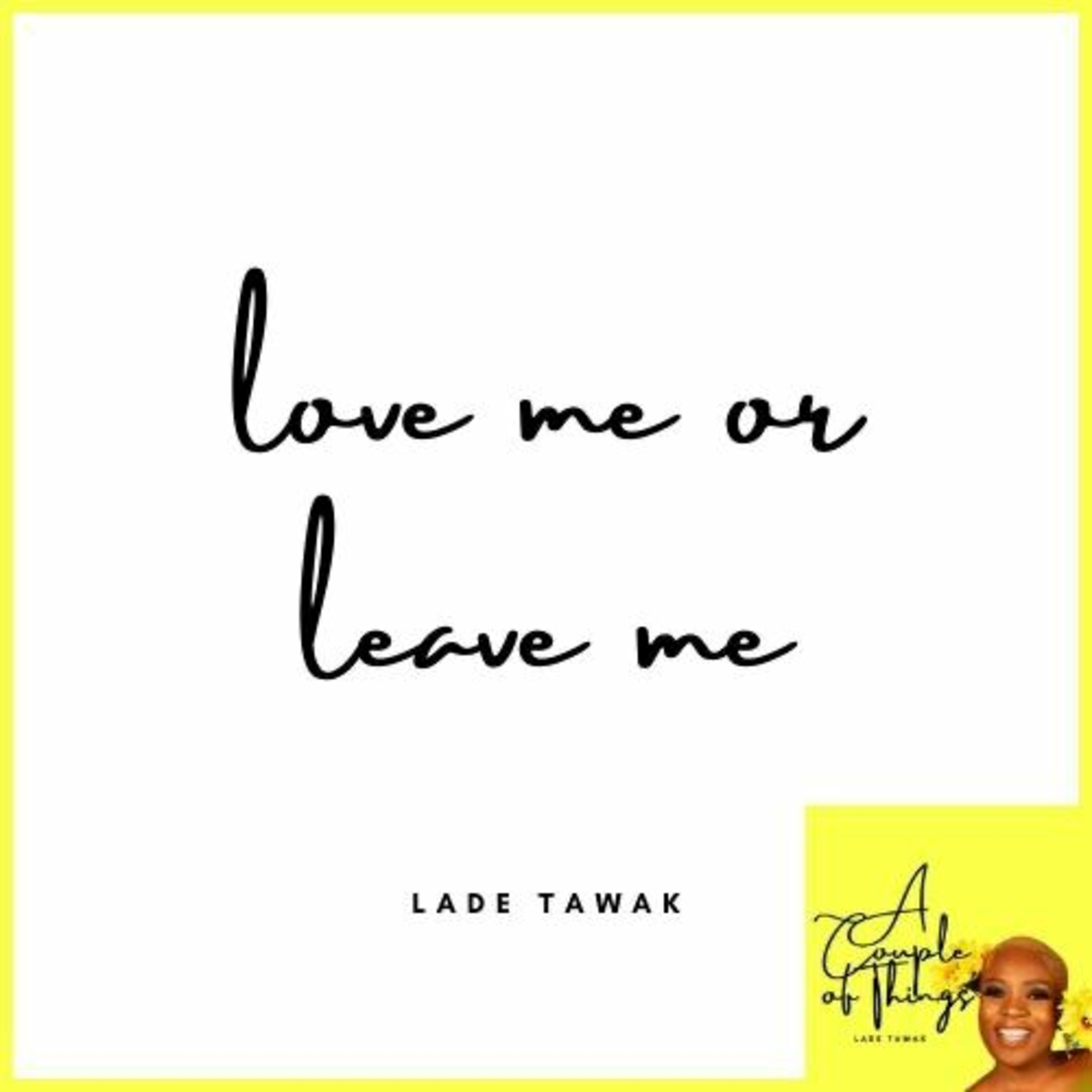 A Couple of Things by Lade Tawak