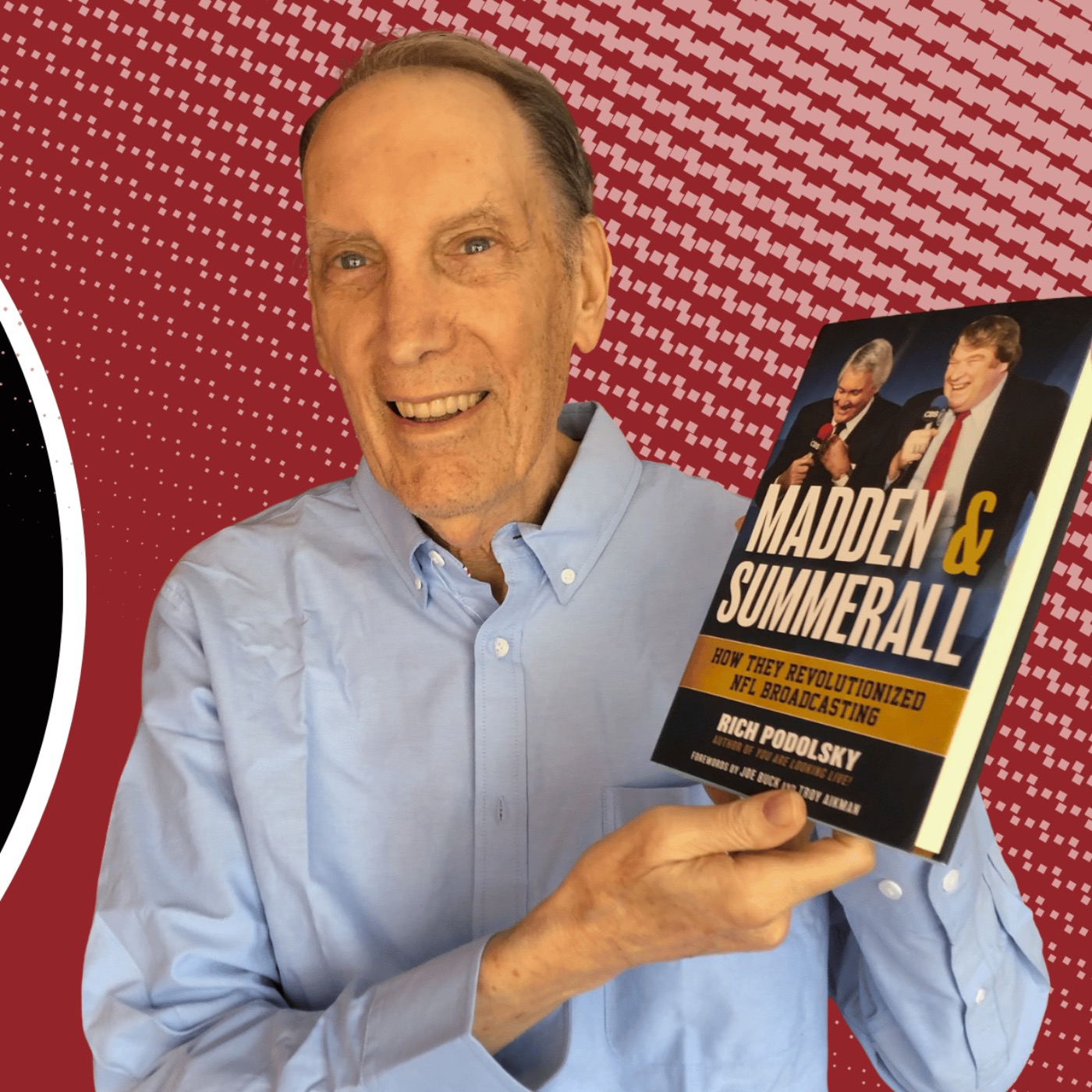 Rich Podolsky shares incredible John Madden stories from his new book