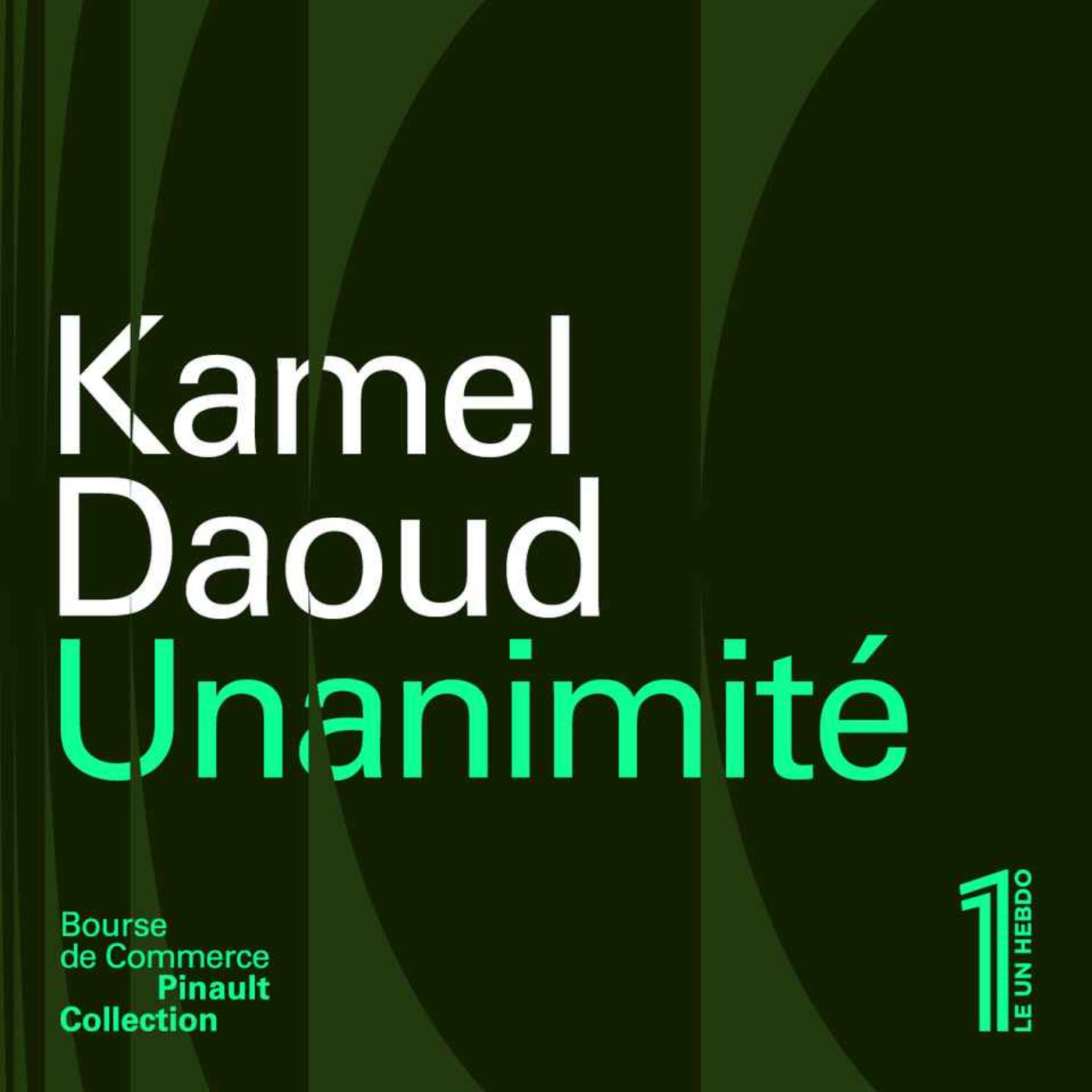 Kamel Daoud – Unanimité