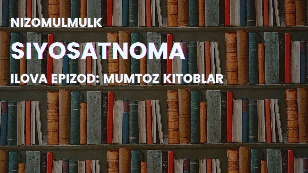 Siyosatnoma (Nizomulmulk) sharhi
