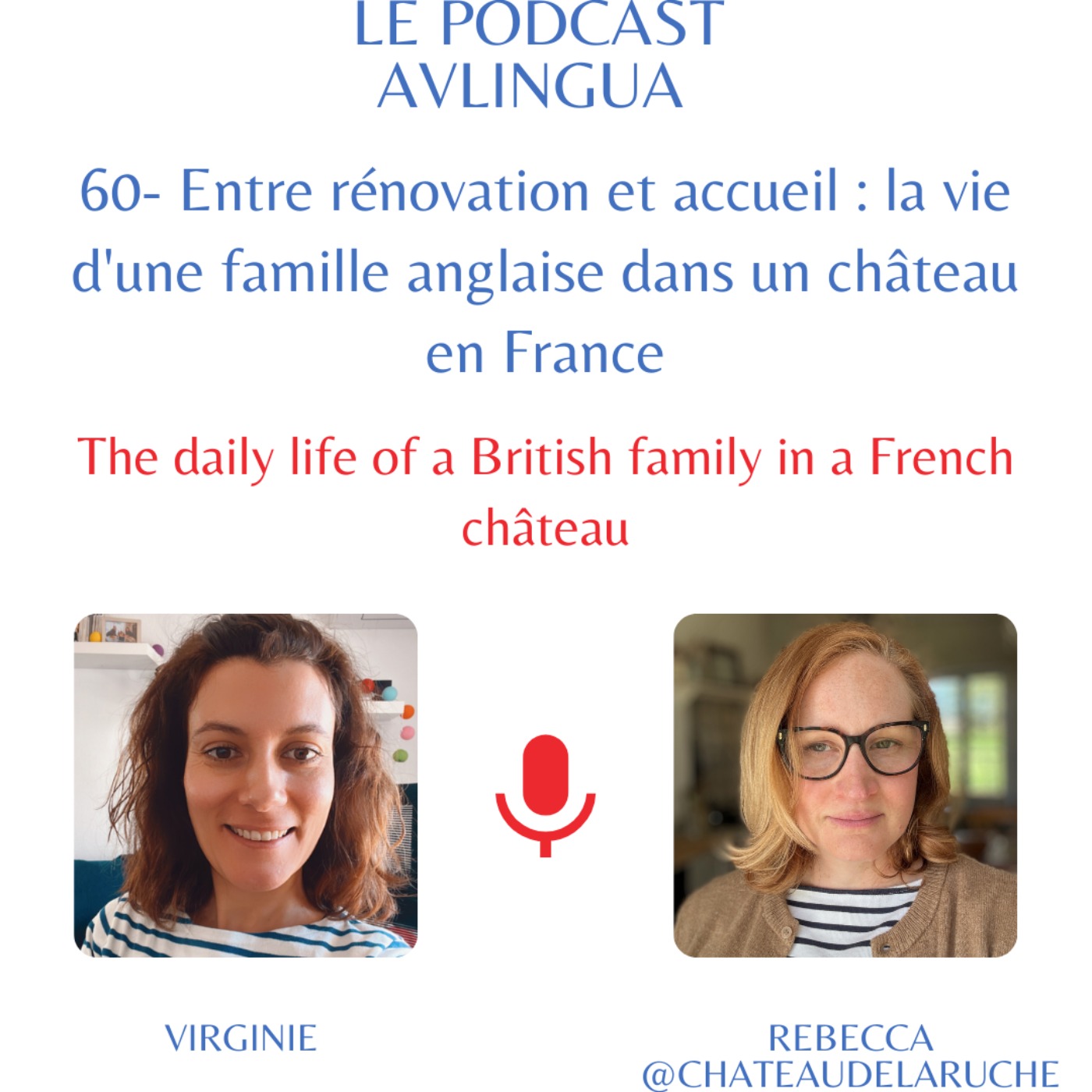 60- Interview de Rebecca @chateaudelaruche