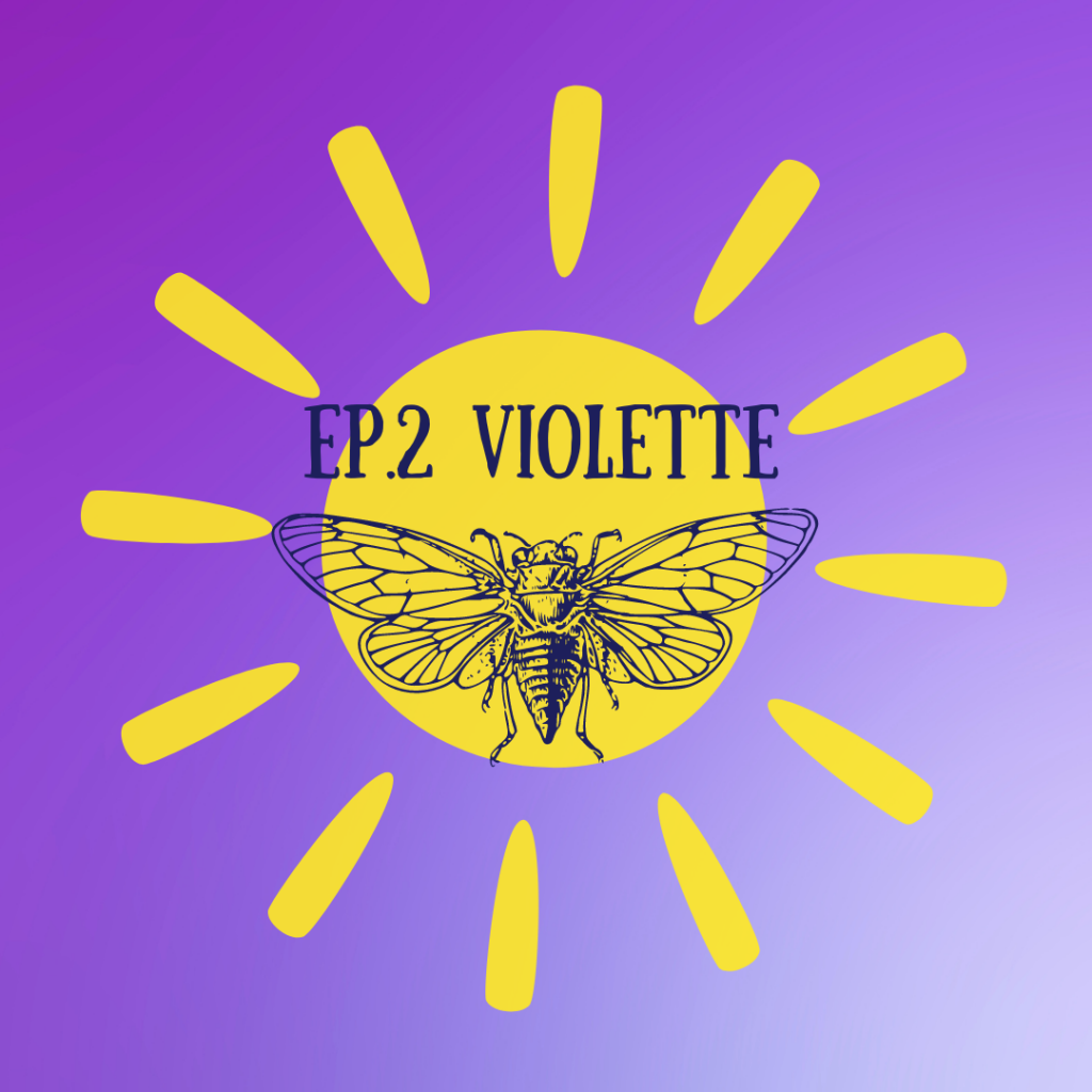 La révolte des cigales - Violette episode artwork