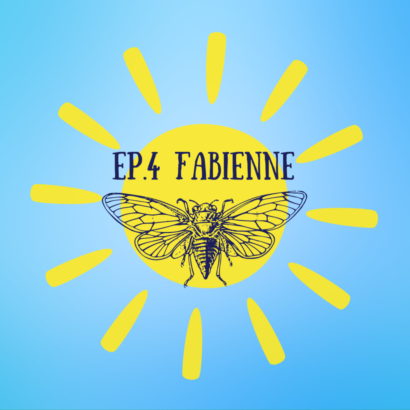 La révolte des cigales - Fabienne episode artwork