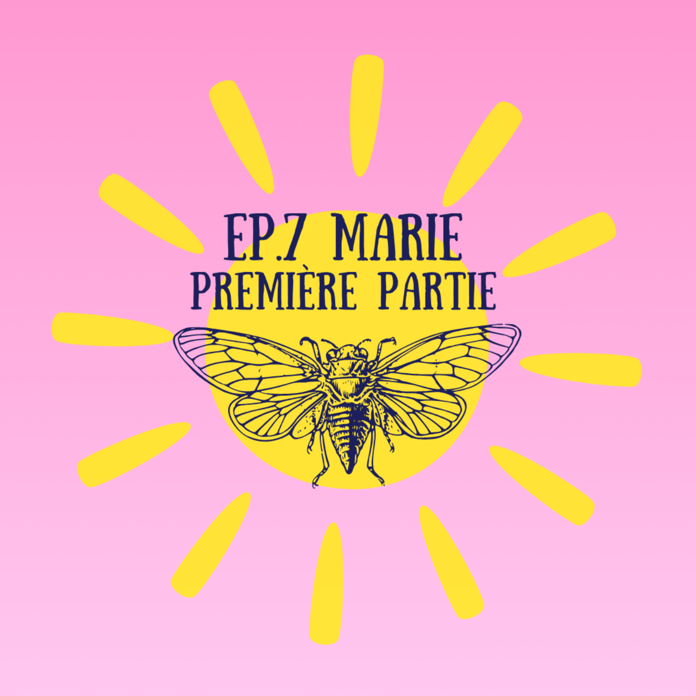 La révolte des cigales - Marie 1/2 episode artwork