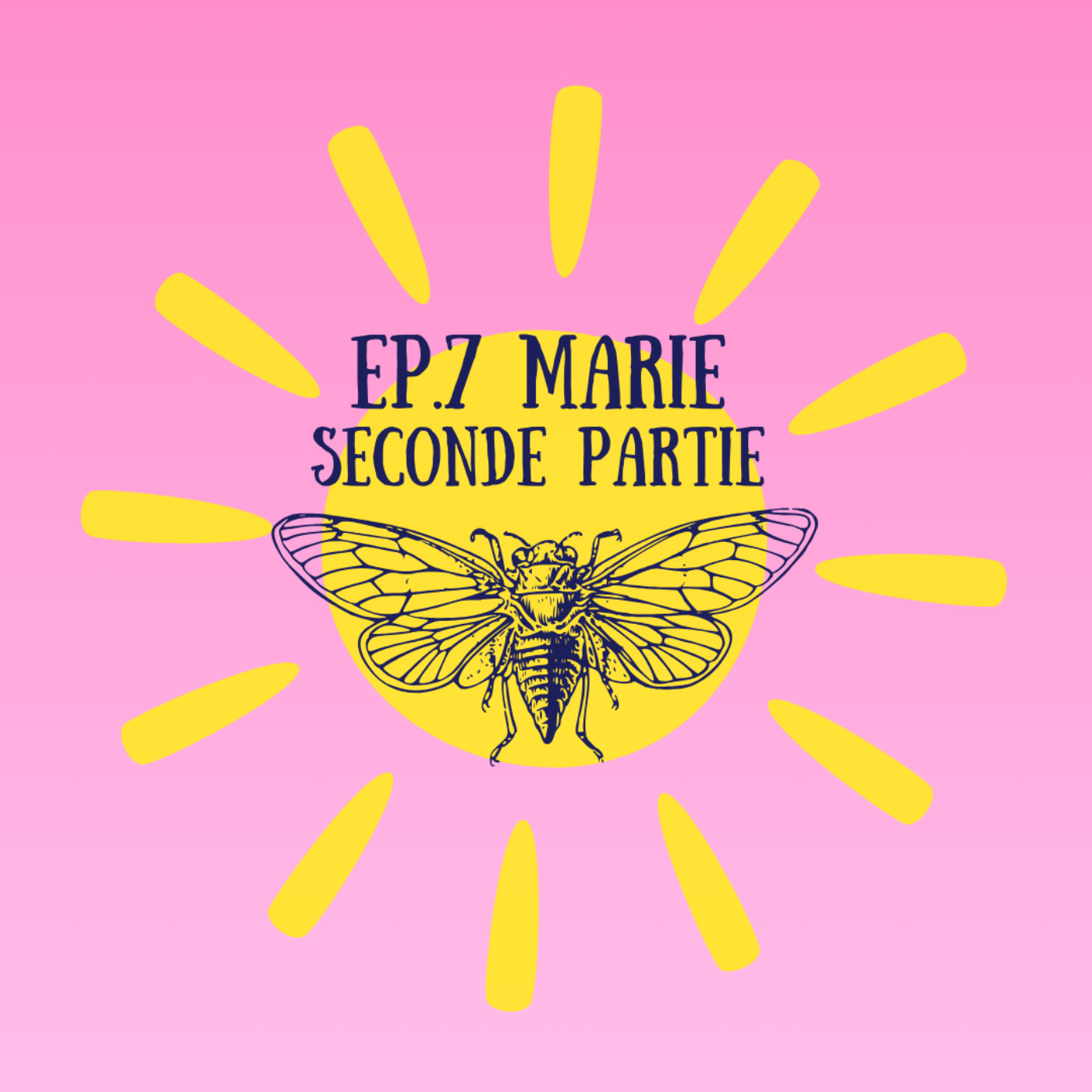 La révolte des cigales - Marie 2/2 episode artwork