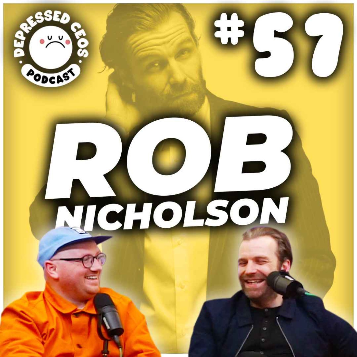 #57 - Rob Nicholson - Depressed CEO's
