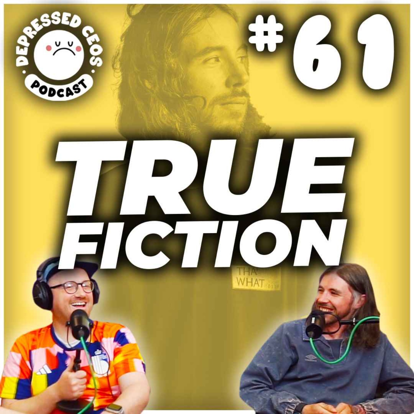#61 - True Fiction - Depressed CEO's
