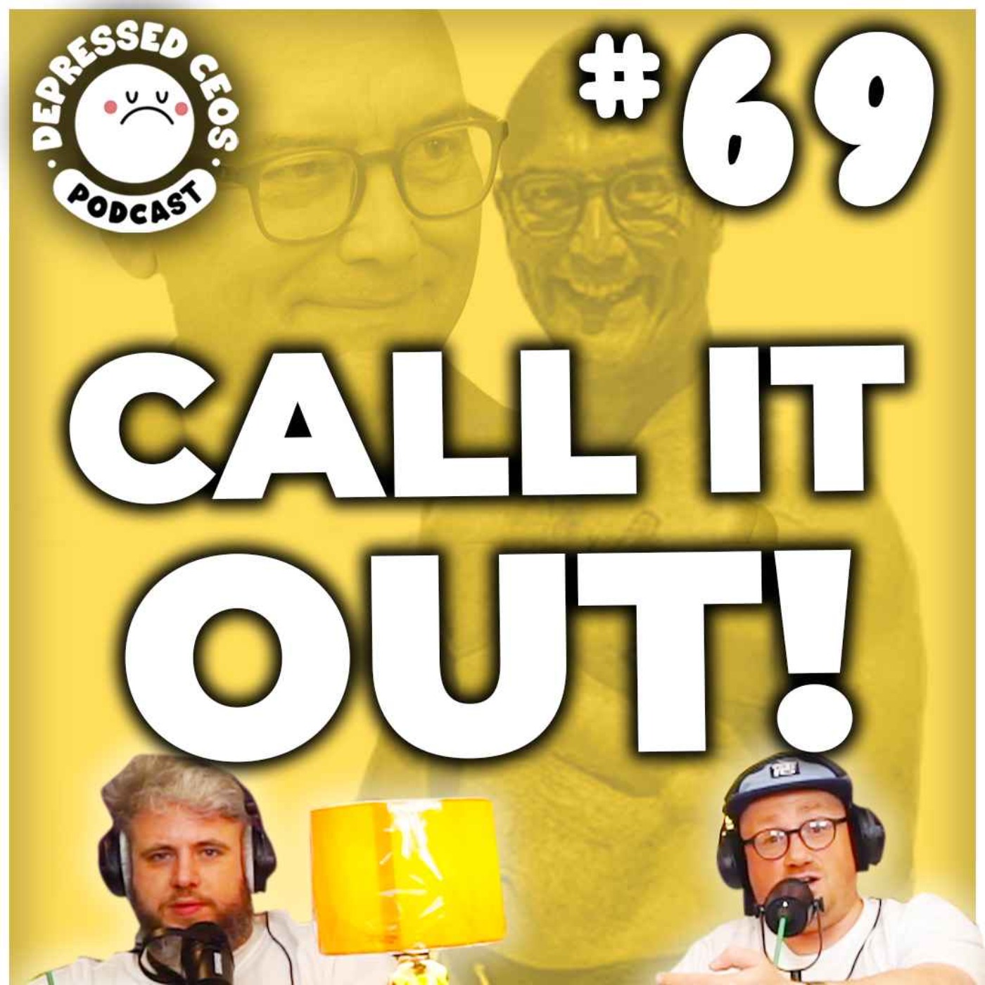 #69 - Call it out! - Depressed CEO's