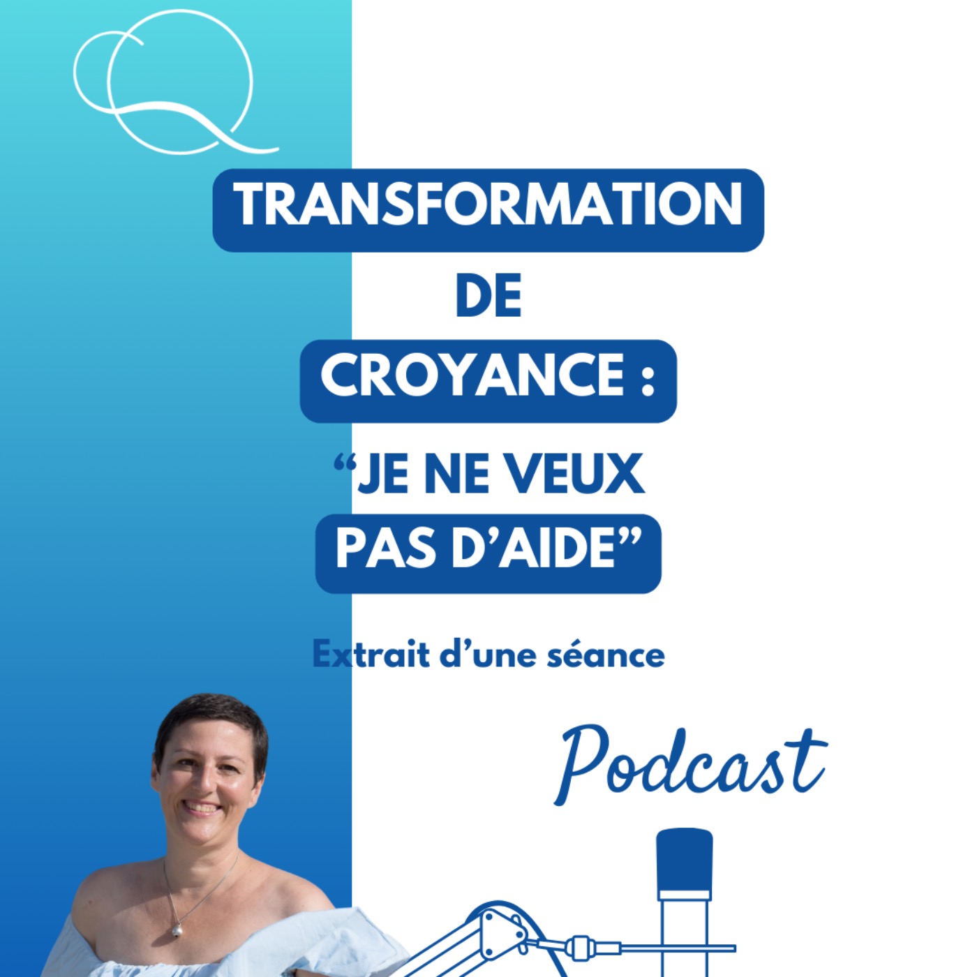 Transformation de croyance : "Je ne veux pas d'aide"