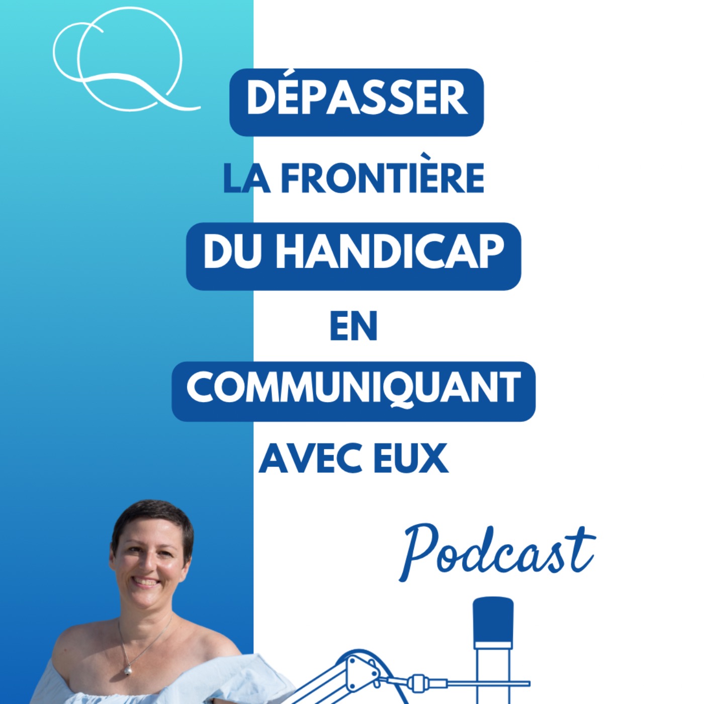 Dépasser la frontière du handicap en communiquant avec eux