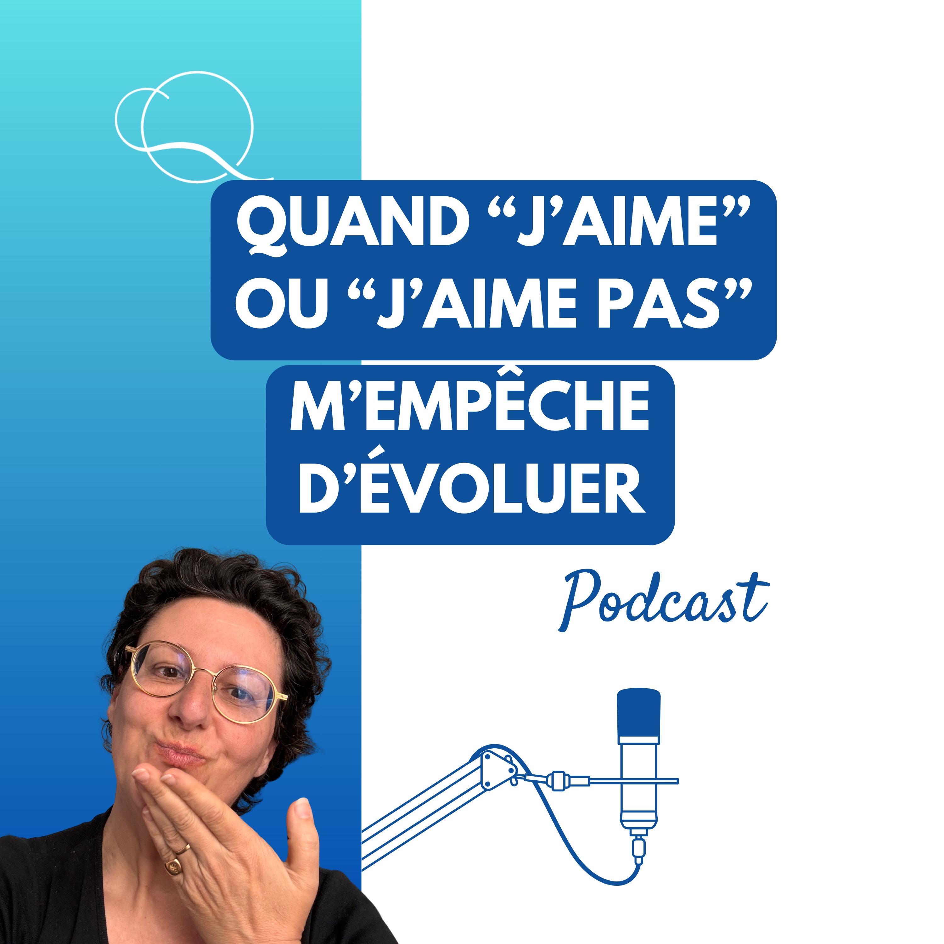 Quand j'aime / Je n'aime pas, m'empêche d'évoluer