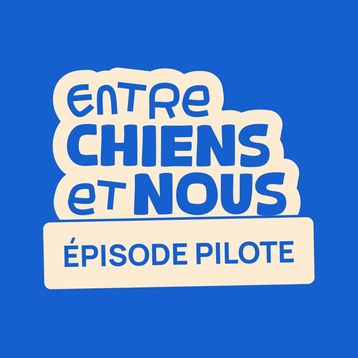 Entre chiens et Nous