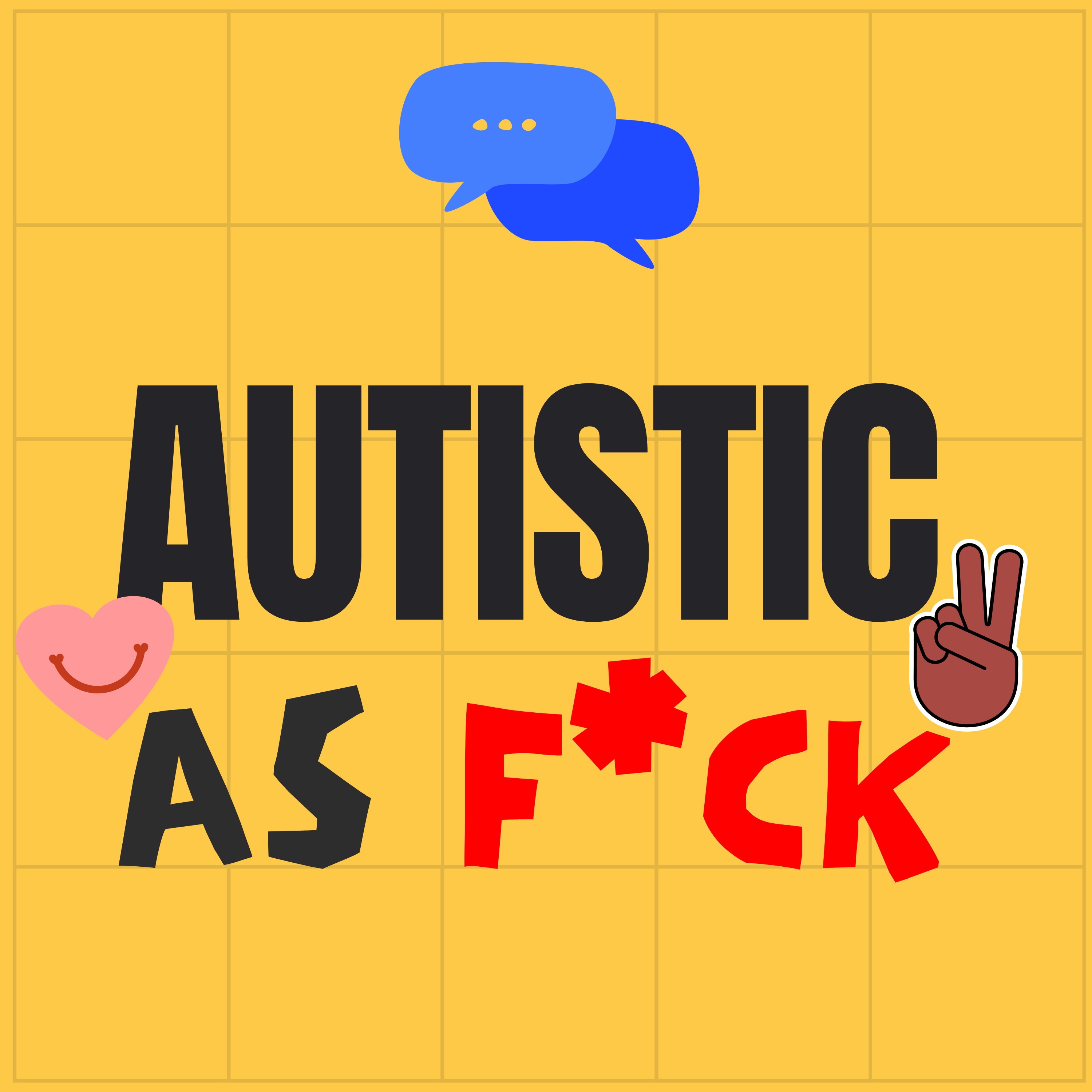 cover art for 6. Autism and Casual Sex: it's not for us, fellas.