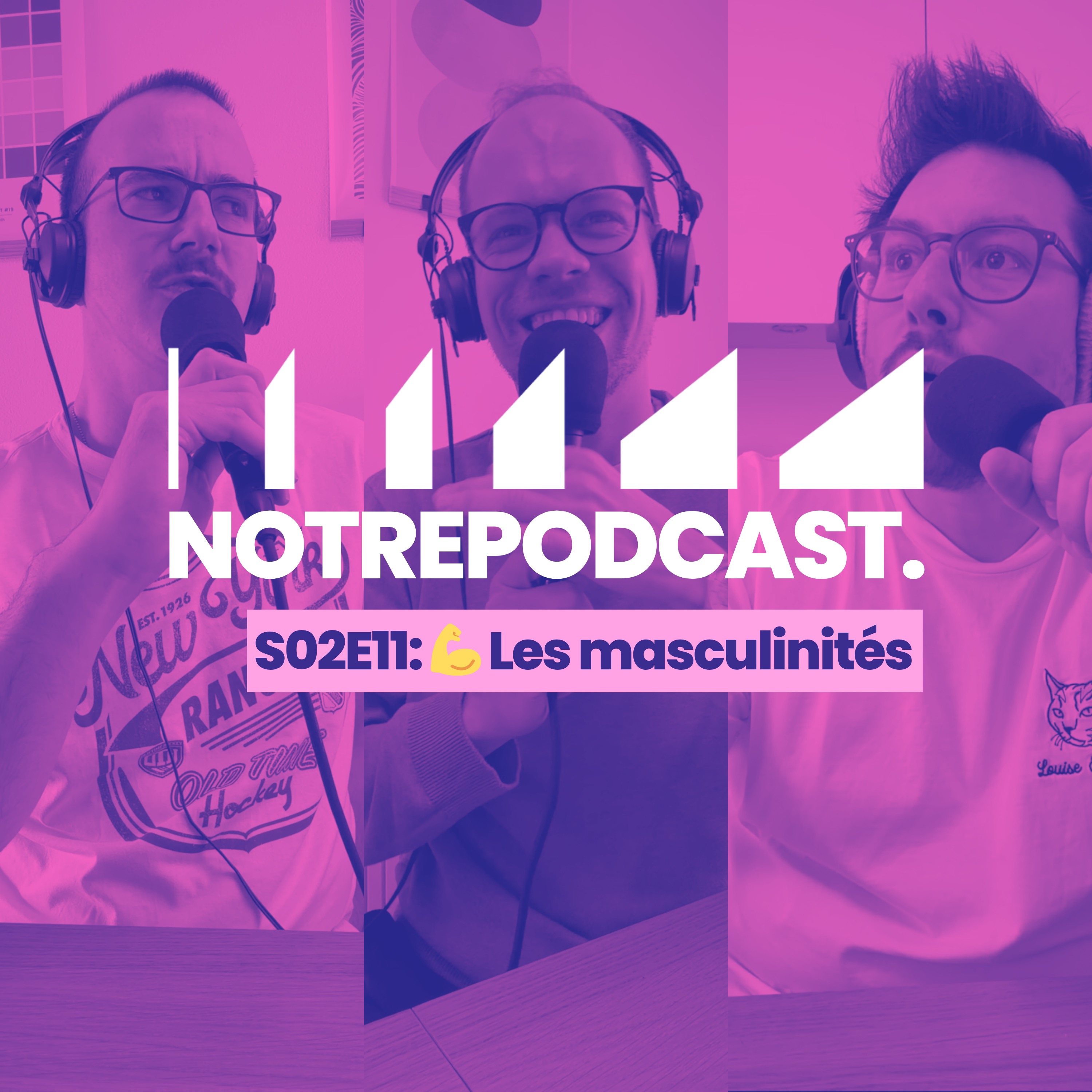 💪 Les masculinités (NotrePodcast. S02E11) episode artwork